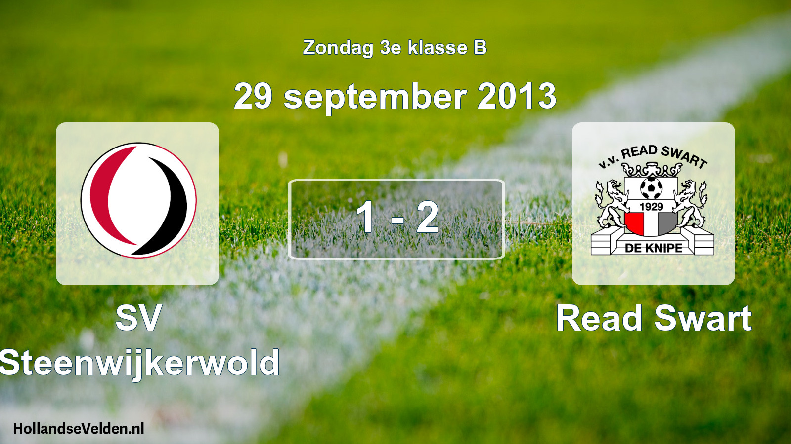Total number of matches played: SV Steenwijkerwold - Read Swart 1 - 2 (29 September 2013)