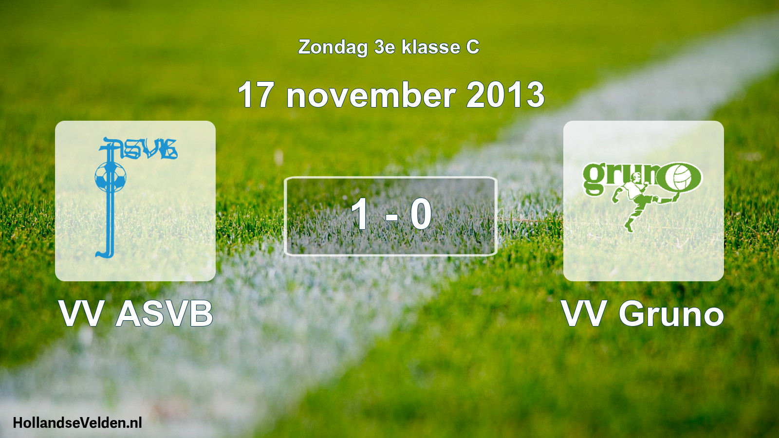 Total number of matches played: VV ASVB - VV Gruno 1 - 0 (17 November 2013)