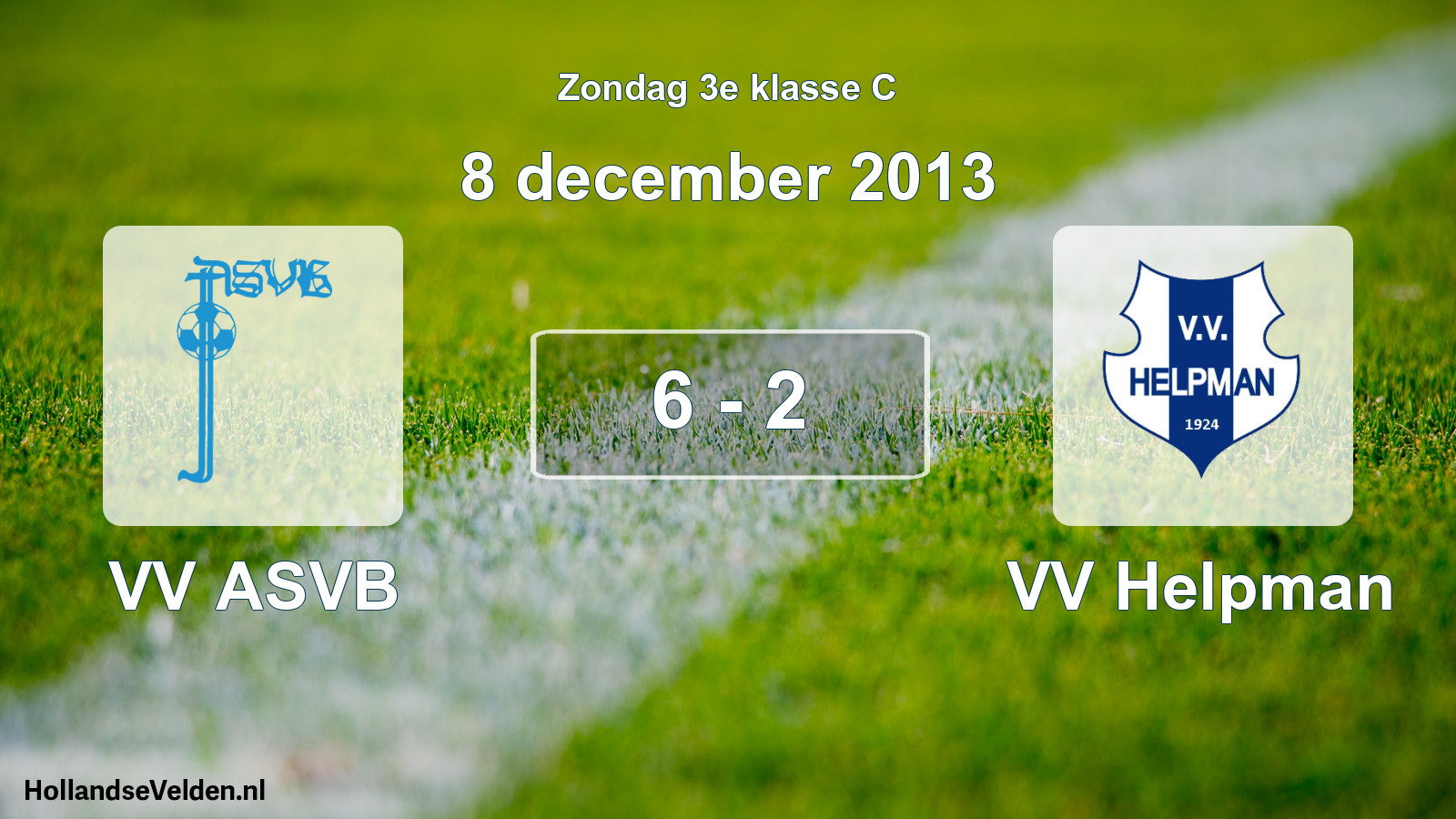 Total number of matches played: VV ASVB - VV Helpman 6 - 2 (8 December 2013)