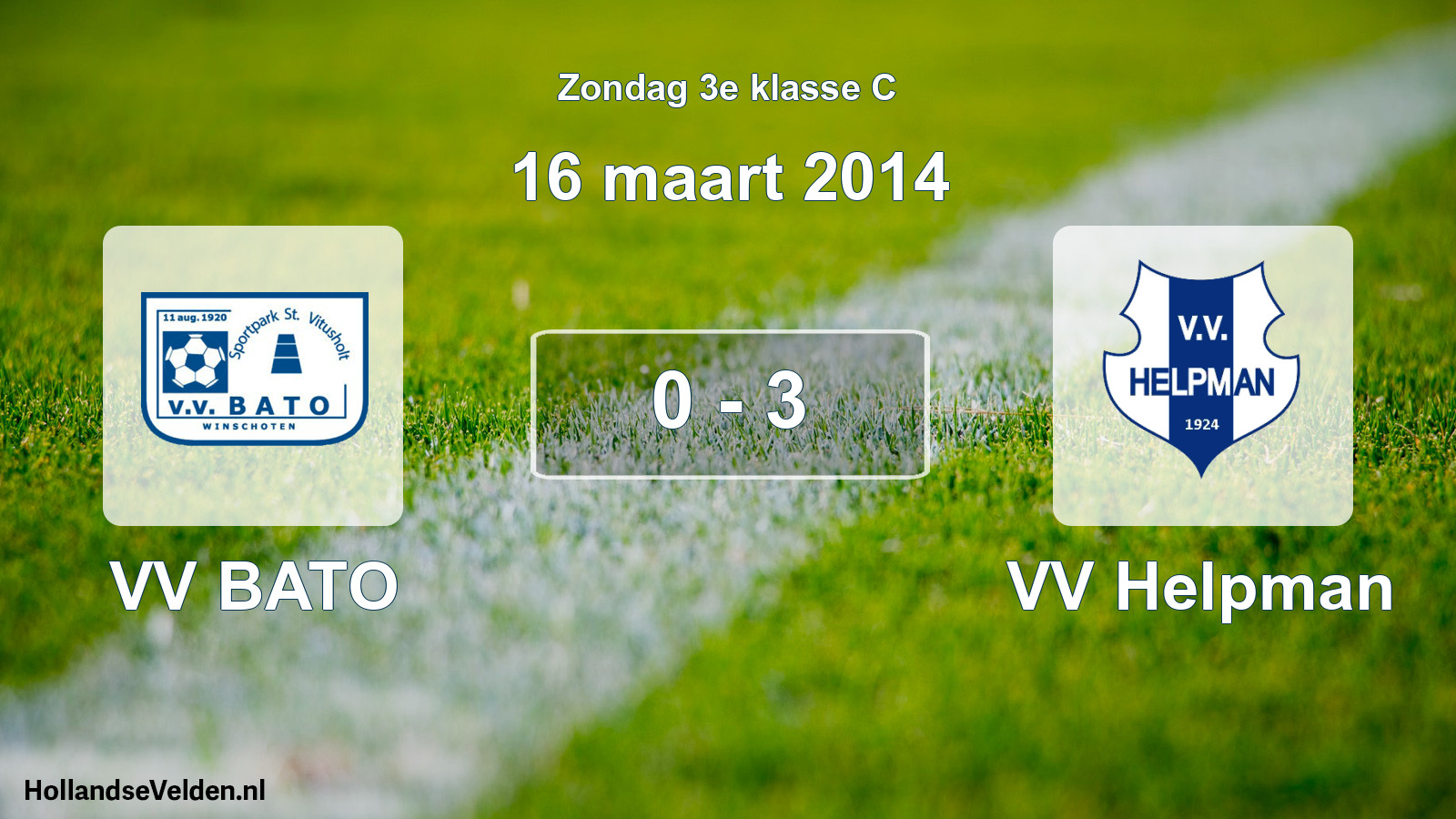 Total number of matches played: VV BATO - VV Helpman 0 - 3 (16 March 2014)