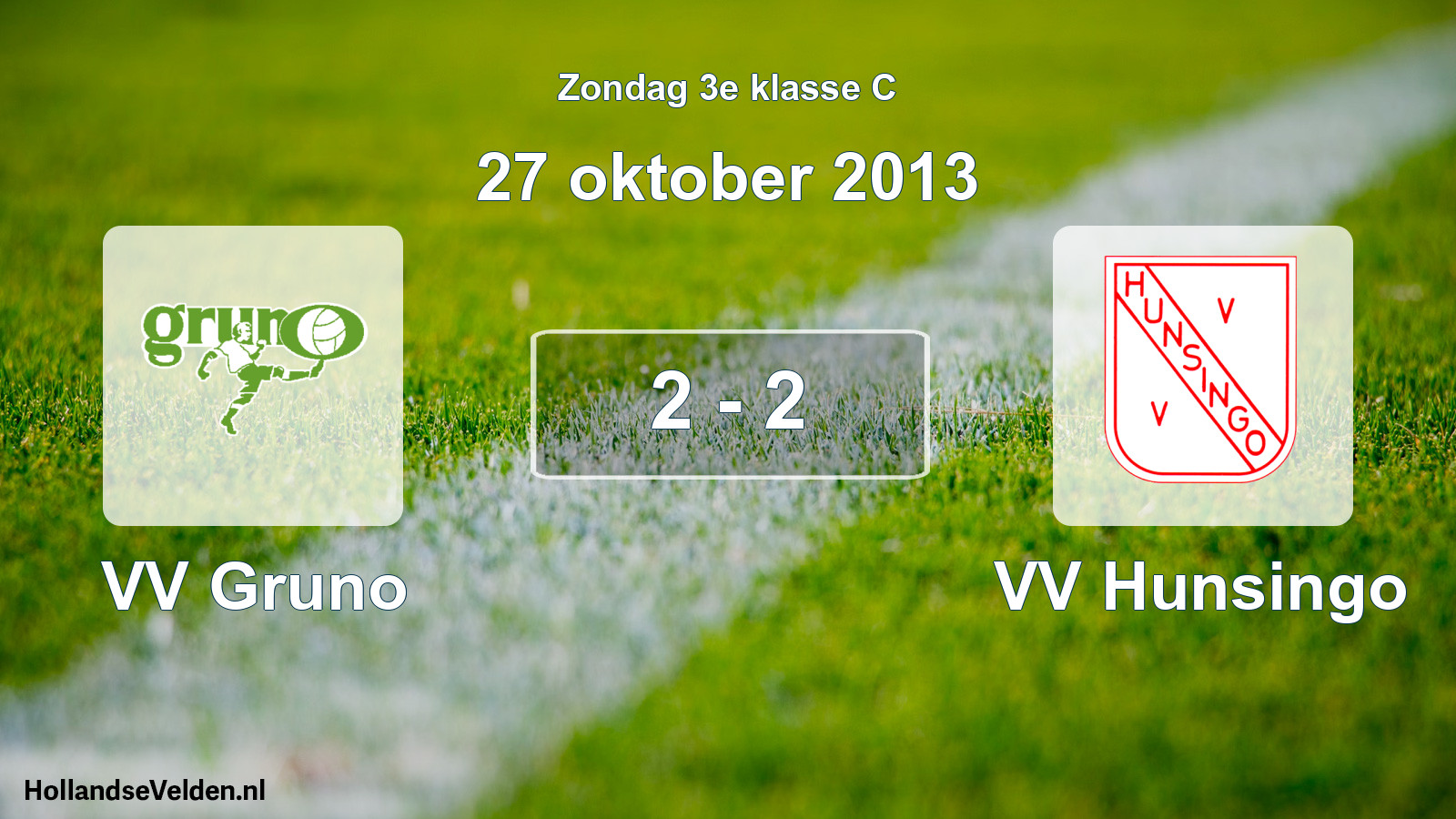 Total number of matches played: VV Gruno - VV Hunsingo 2 - 2 (27 October 2013)