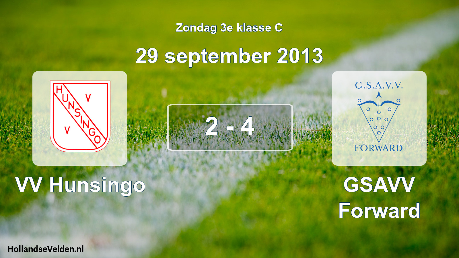 Total number of matches played: VV Hunsingo - GSAVV Forward 2 - 4 (29 September 2013)