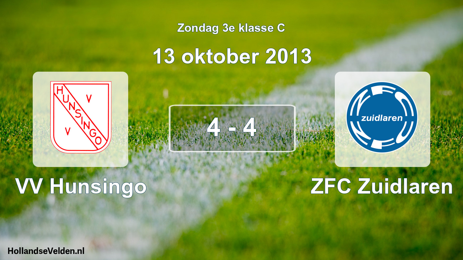 Total number of matches played: VV Hunsingo - ZFC Zuidlaren 4 - 4 (13 October 2013)
