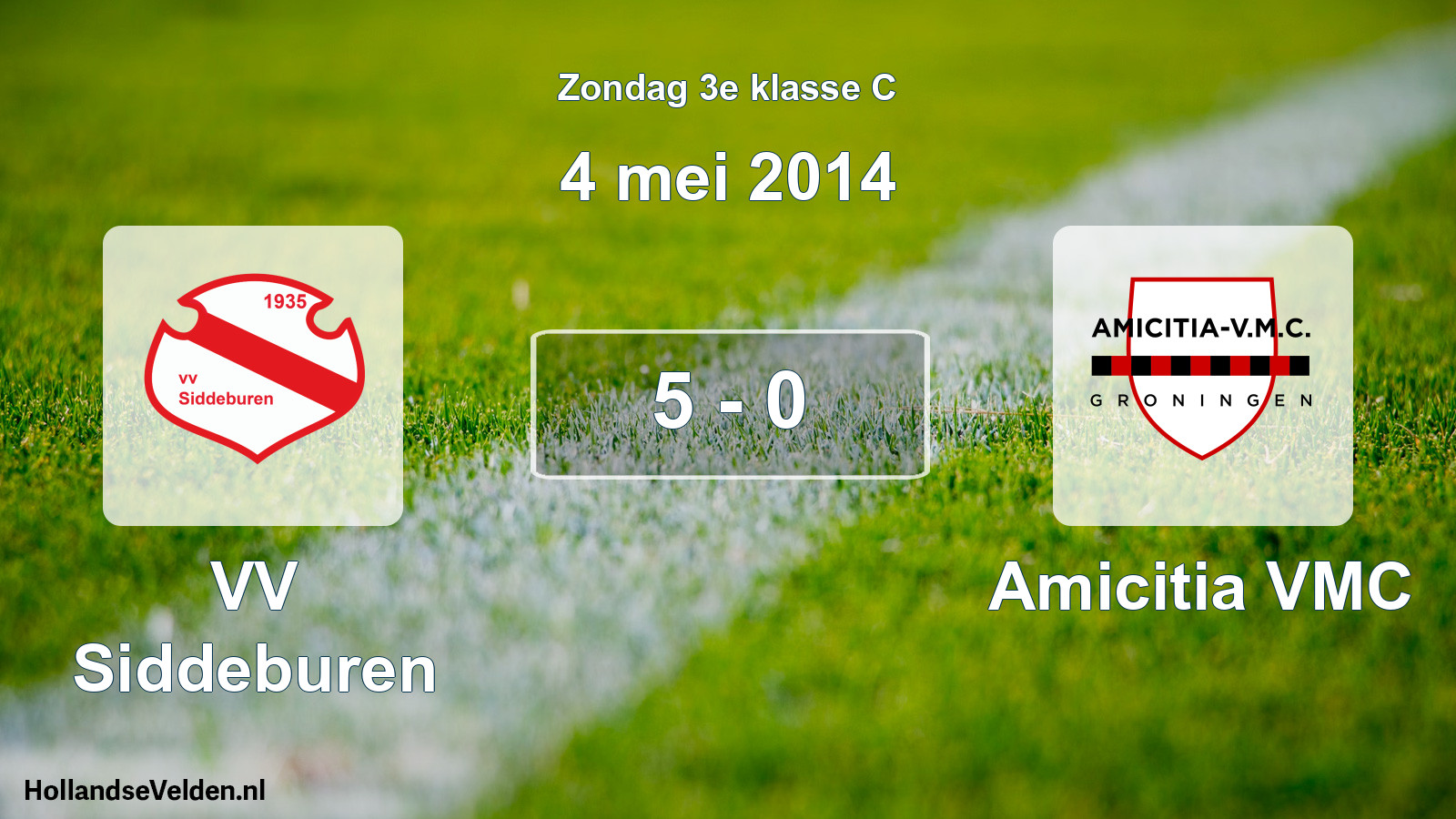 Total number of matches played: VV Siddeburen - Amicitia VMC 5 - 0 (4 May 2014)