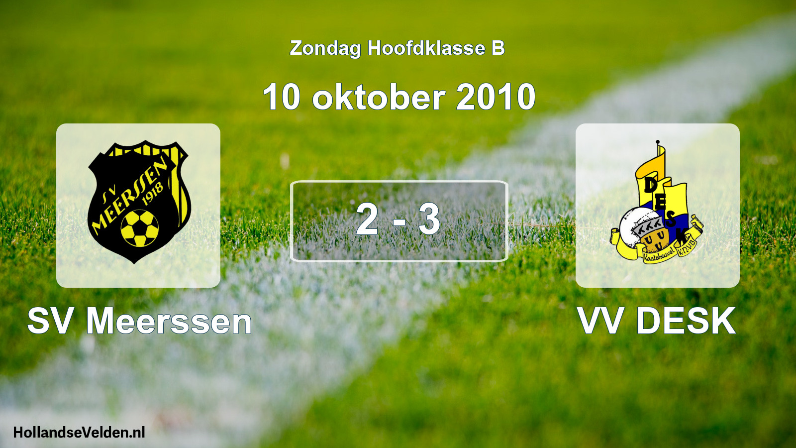 Total number of matches played: SV Meerssen - VV DESK 2 - 3 (10 October 2010)
