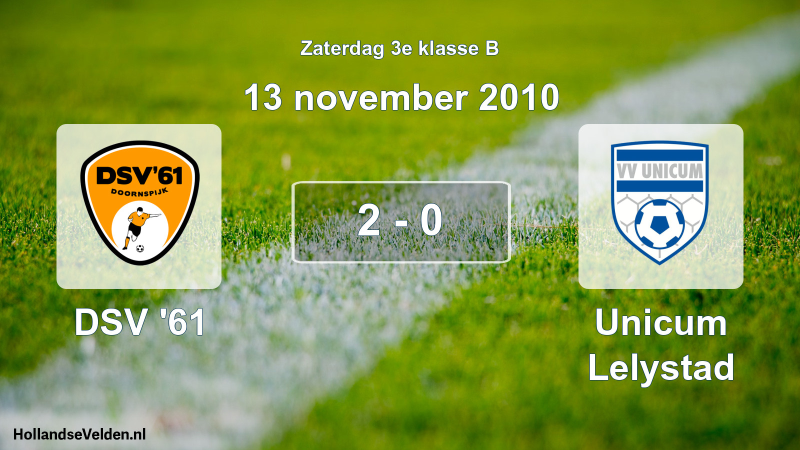 Total number of matches played: DSV '61 - Unicum Lelystad 2 - 0 (13 November 2010)
