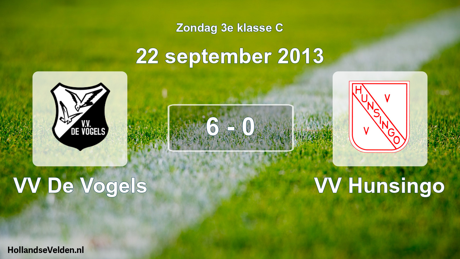 Total number of matches played: VV De Vogels - VV Hunsingo 6 - 0 (22 September 2013)