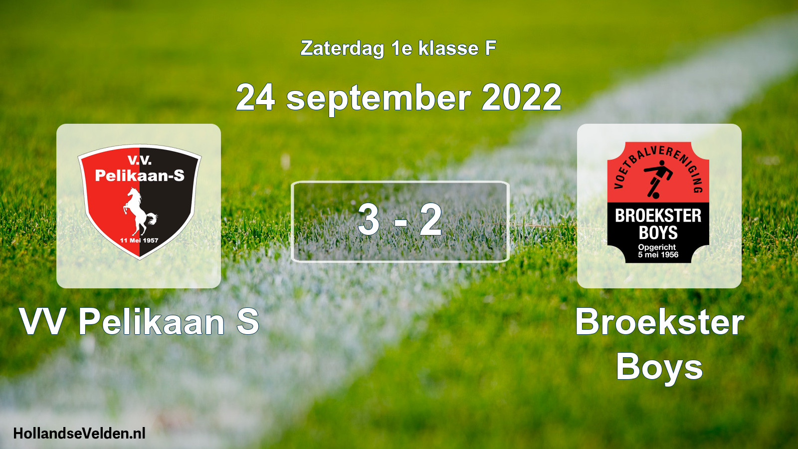 Total number of matches played: VV Pelikaan S - Broekster Boys 3 - 2 (24 September 2022)