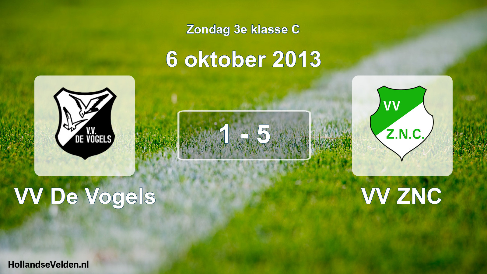 Total number of matches played: VV De Vogels - VV ZNC 1 - 5 (6 October 2013)