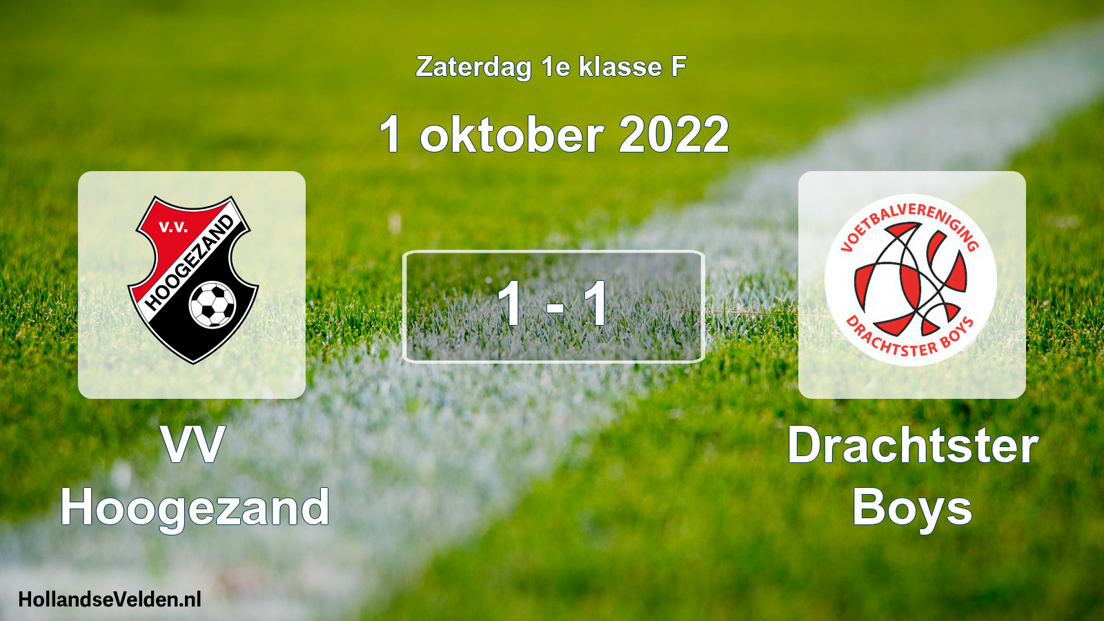 Total number of matches played: VV Hoogezand - Drachtster Boys 1 - 1 (1 October 2022)
