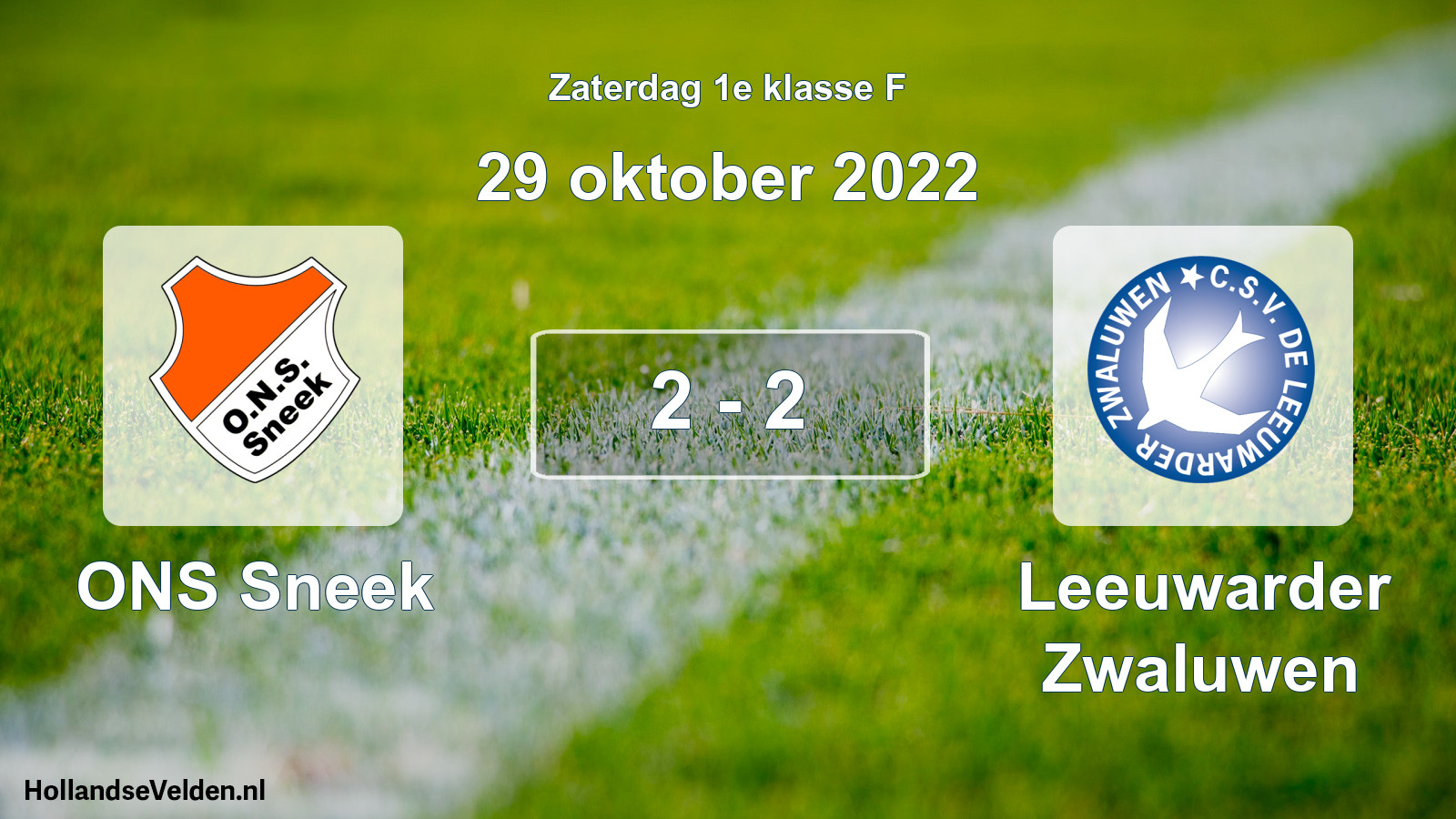 Total number of matches played: ONS Sneek - Leeuwarder Zwaluwen 2 - 2 (29 October 2022)