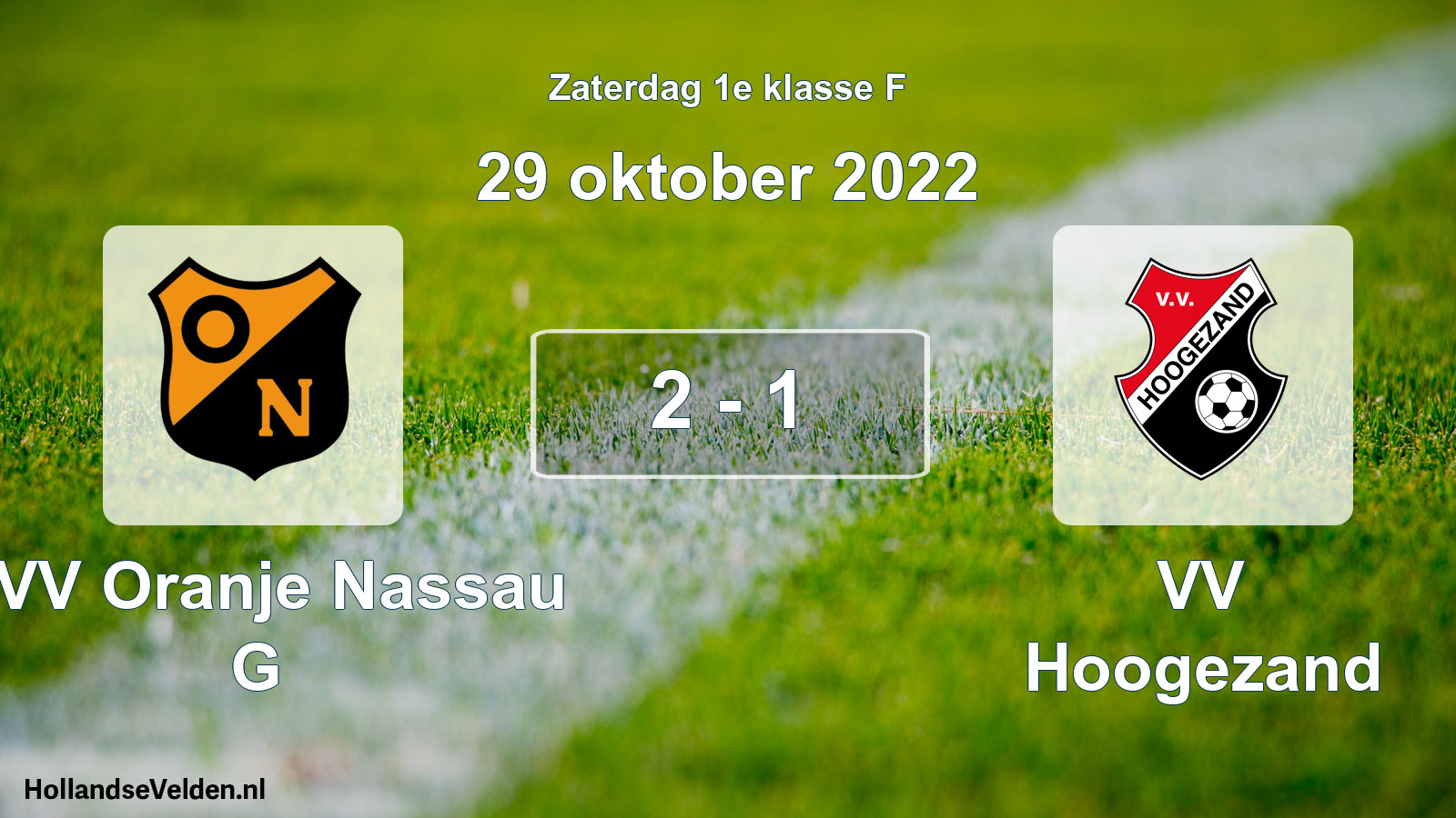 Total number of matches played: CVV Oranje Nassau G - VV Hoogezand 2 - 1 (29 October 2022)