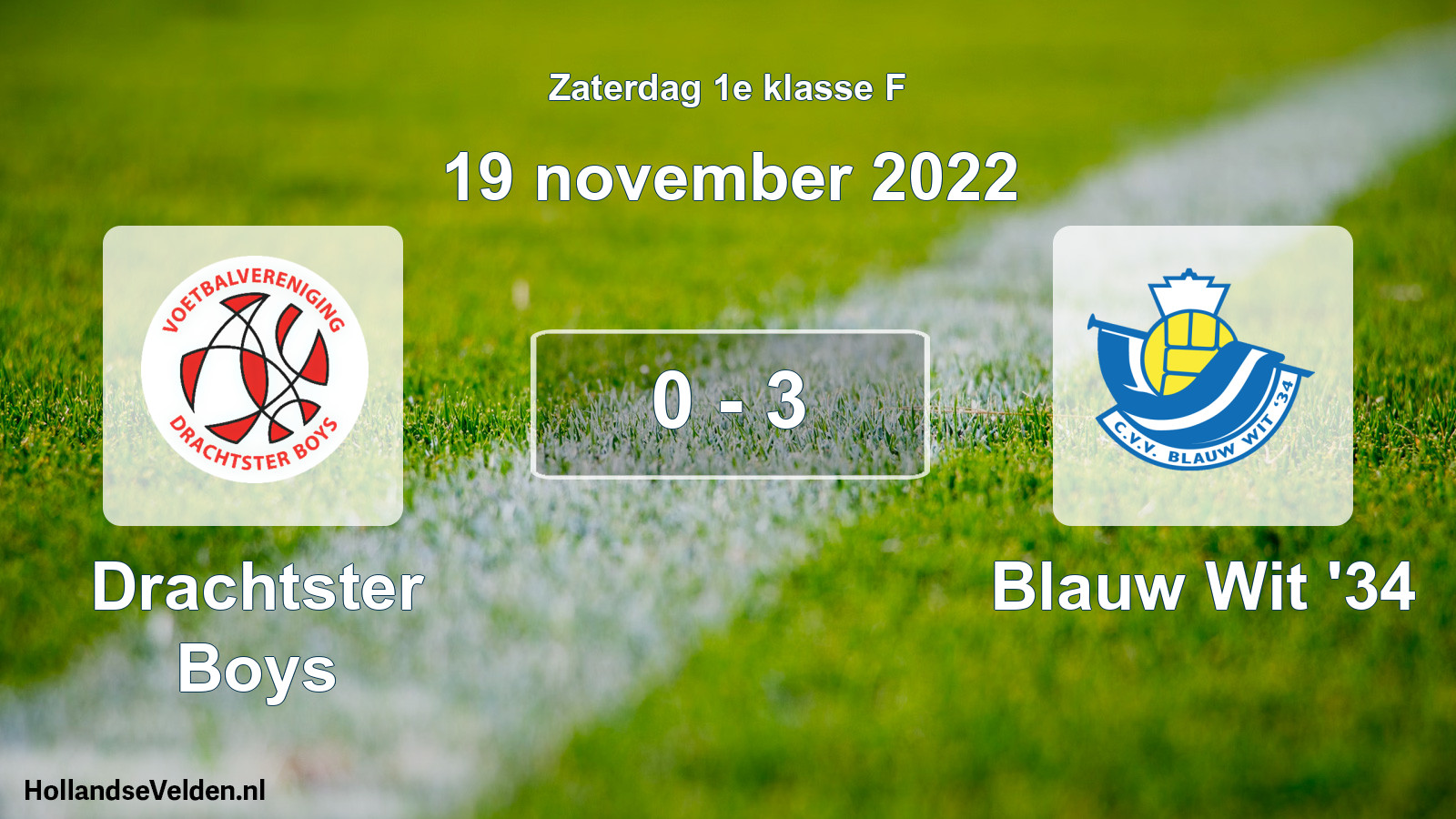 Total number of matches played: Drachtster Boys - Blauw Wit '34 0 - 3 (19 November 2022)