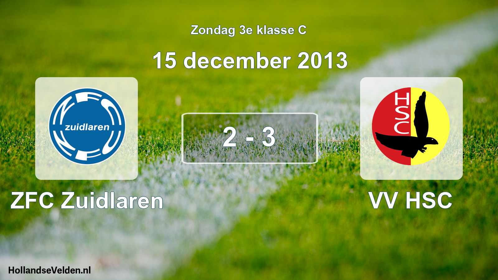 Total number of matches played: ZFC Zuidlaren - VV HSC 2 - 3 (15 December 2013)