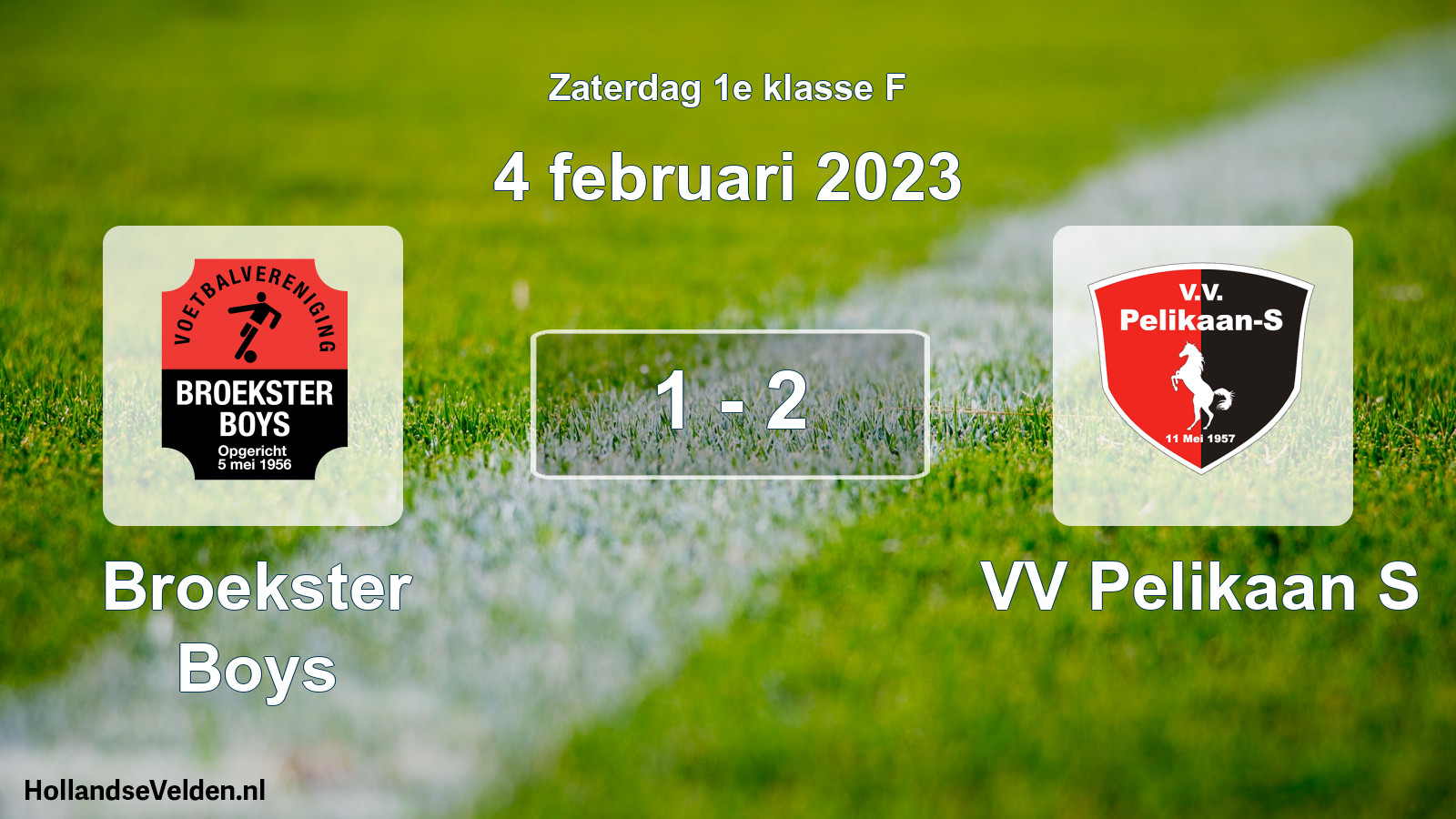 Total number of matches played: Broekster Boys - VV Pelikaan S 1 - 2 (4 February 2023)