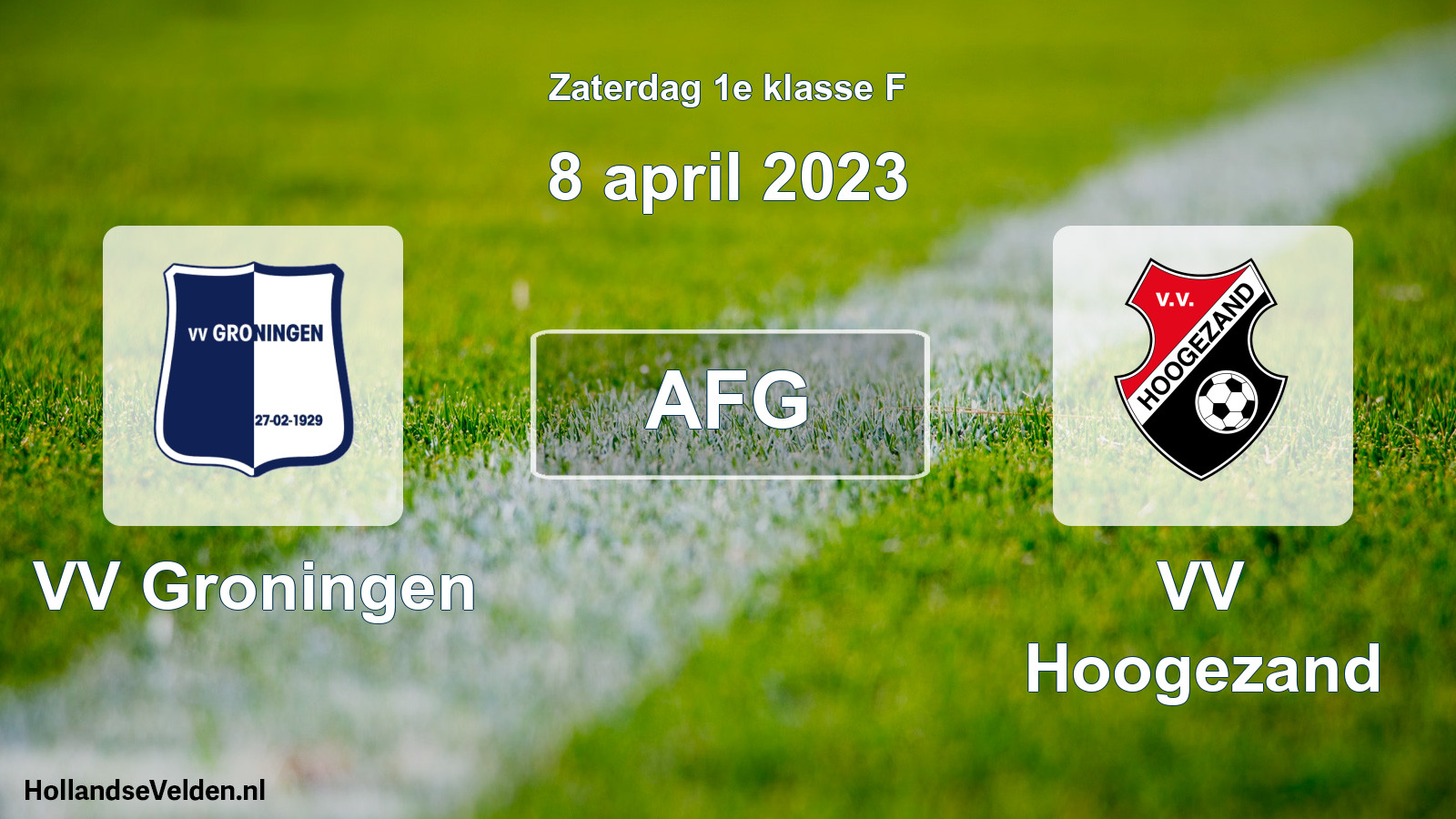 Geplande wedstrijd: VV Groningen - VV Hoogezand (8 april 2023)