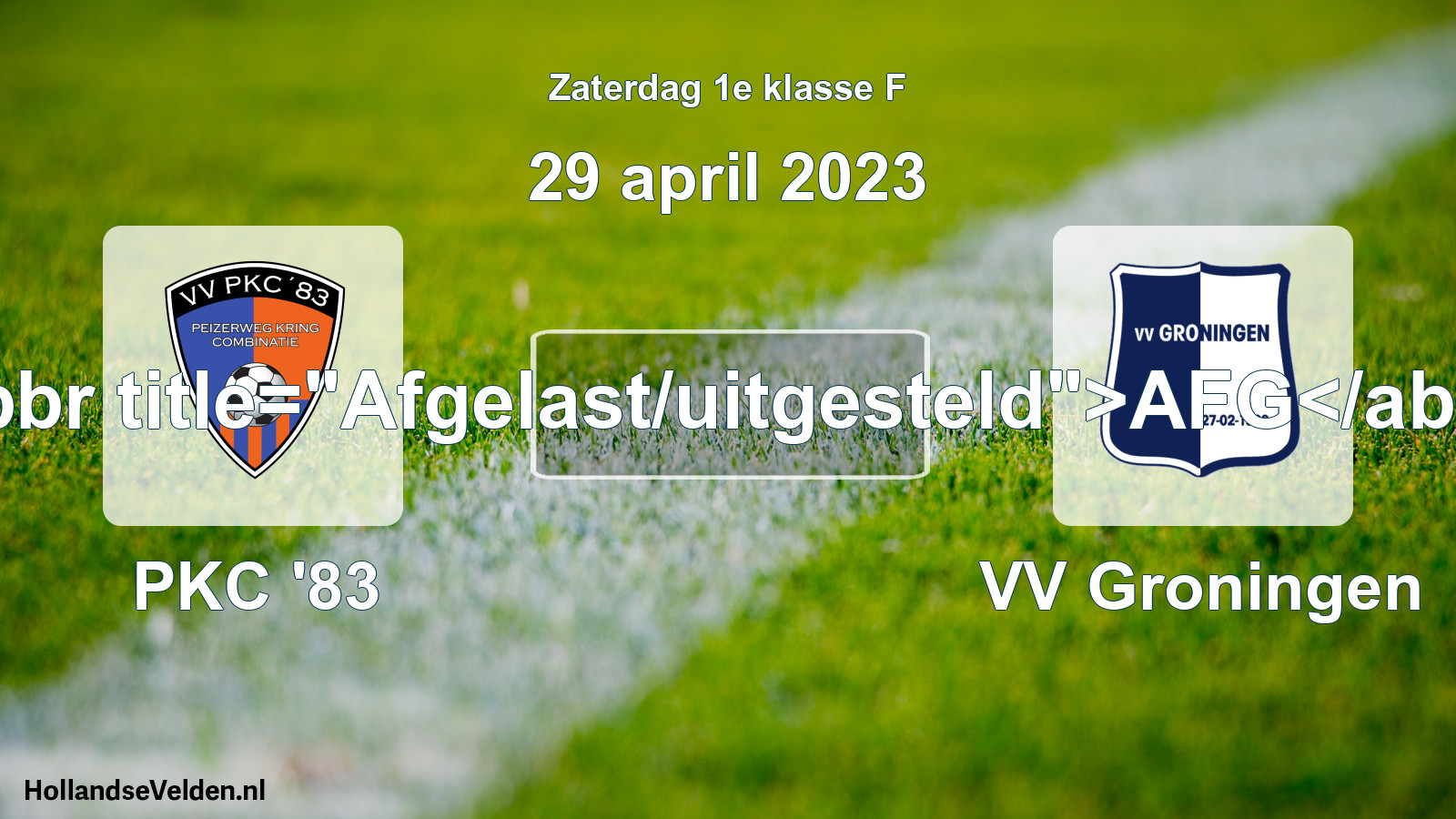 Scheduled Match: PKC '83 - VV Groningen (29 April 2023)