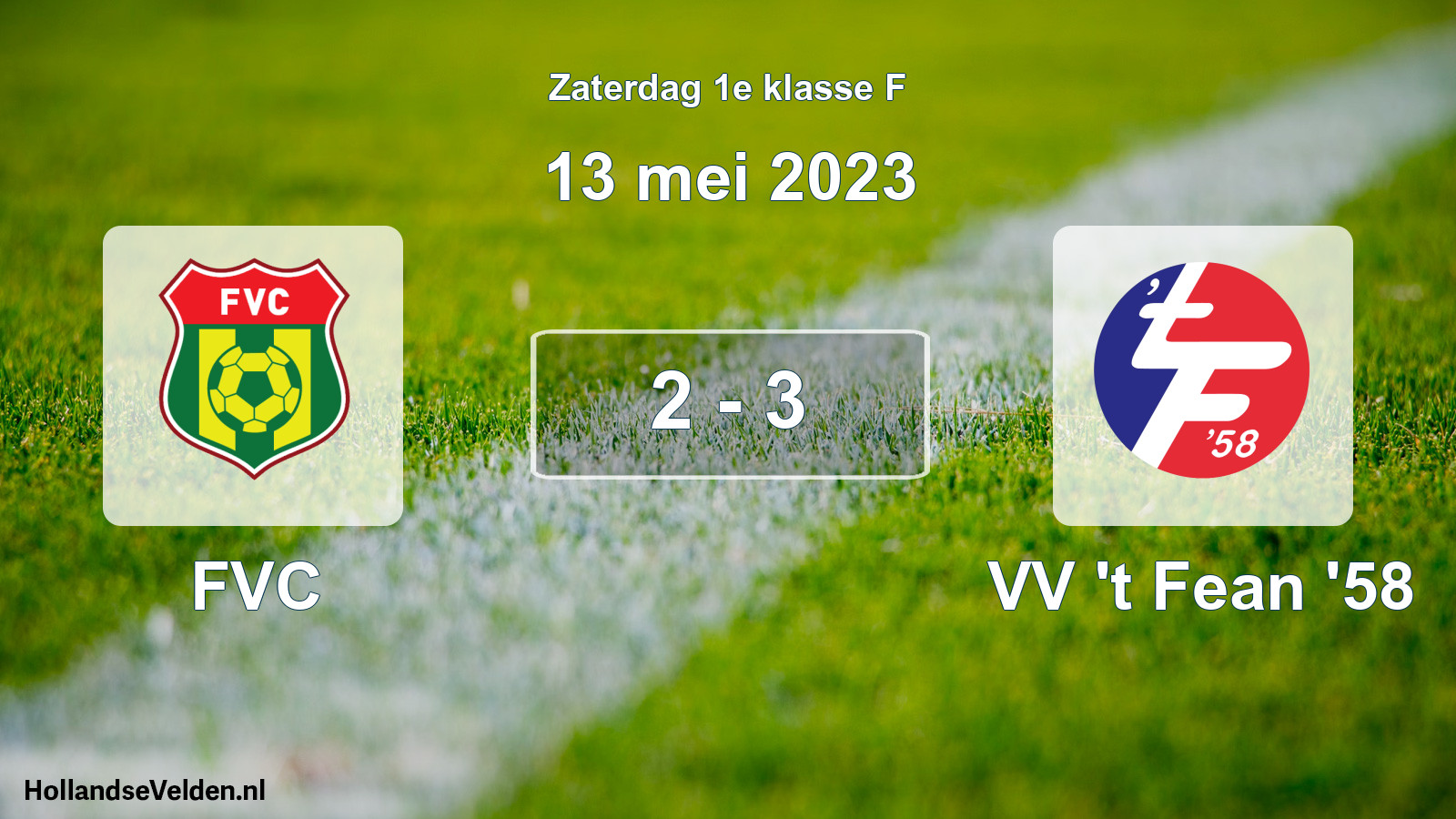 Total number of matches played: FVC - VV 't Fean '58 2 - 3 (13 May 2023)
