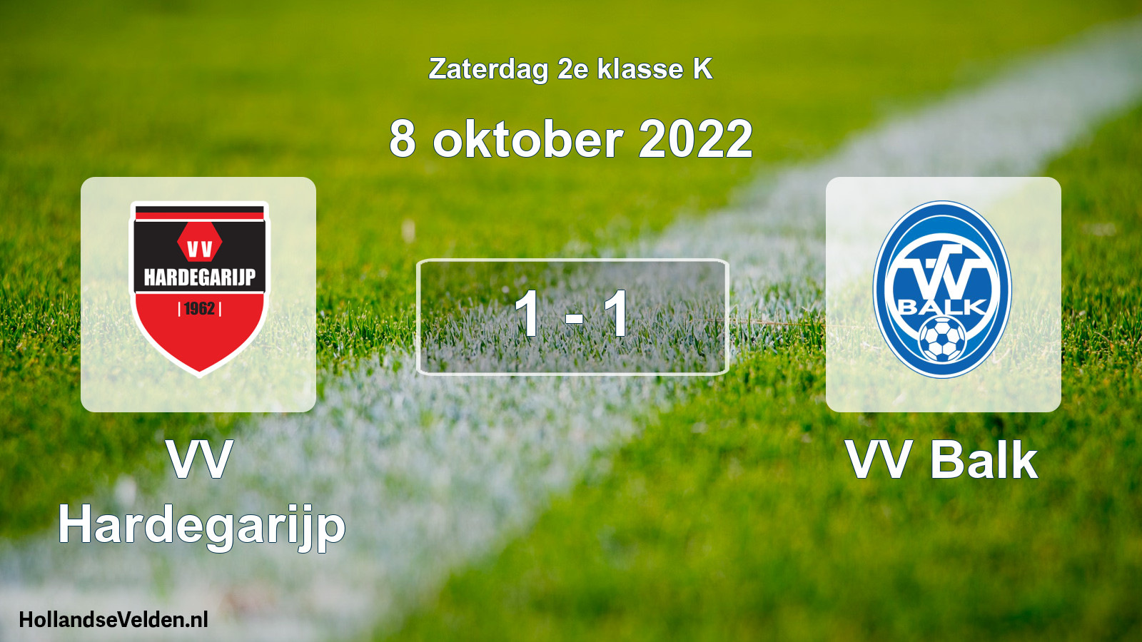 Total number of matches played: VV Hardegarijp - VV Balk 1 - 1 (8 October 2022)