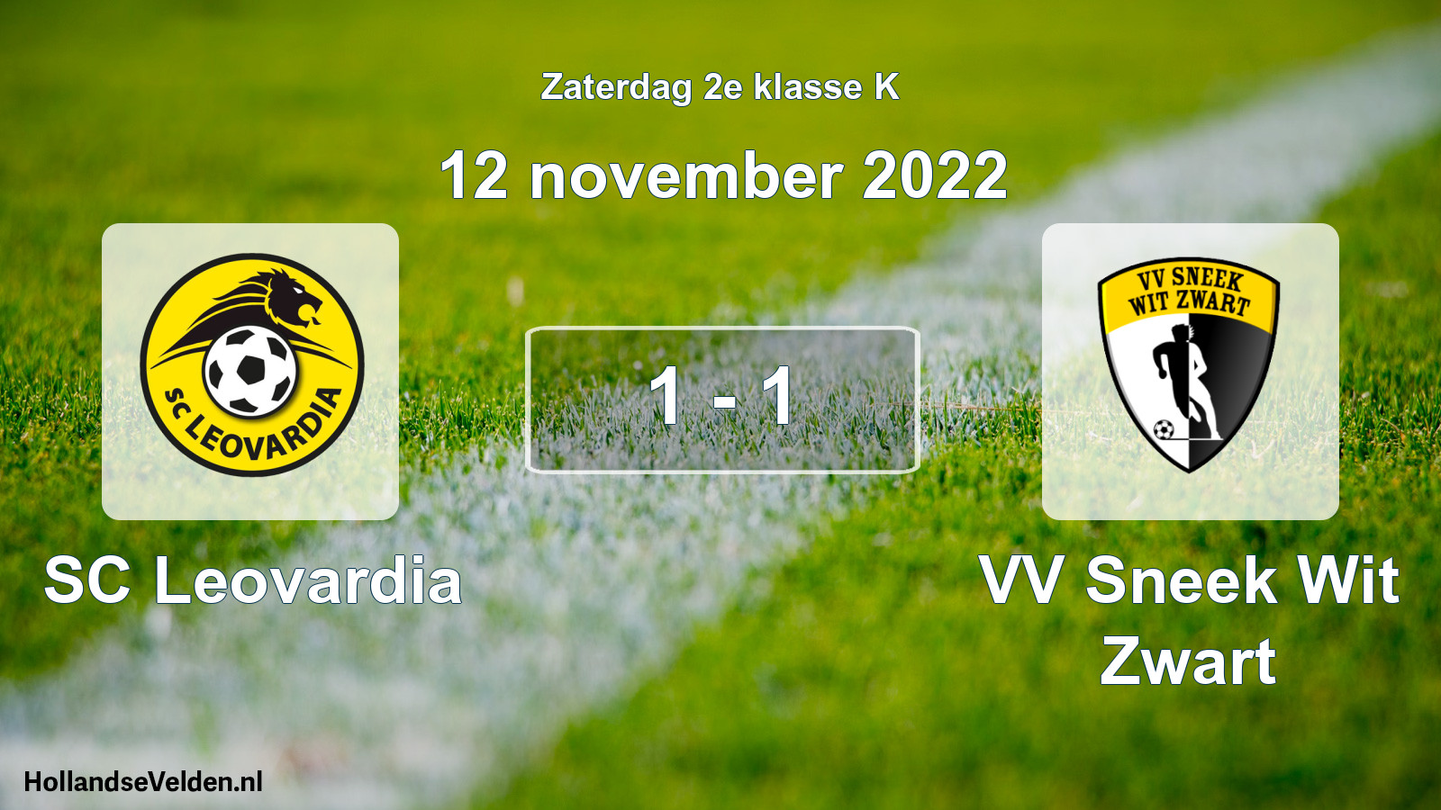 Total number of matches played: SC Leovardia - VV Sneek Wit Zwart 1 - 1 (12 November 2022)