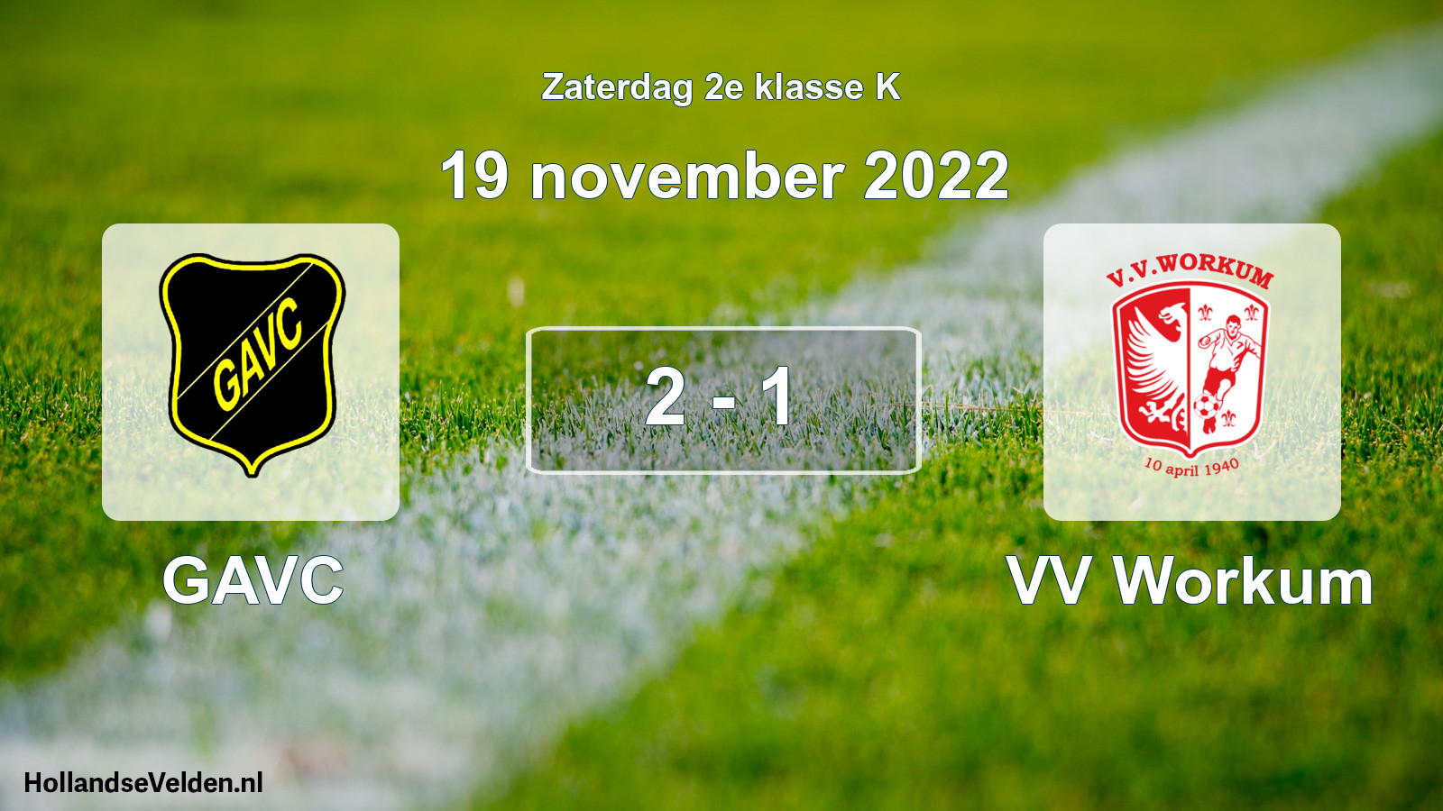 Total number of matches played: GAVC - VV Workum 2 - 1 (19 November 2022)