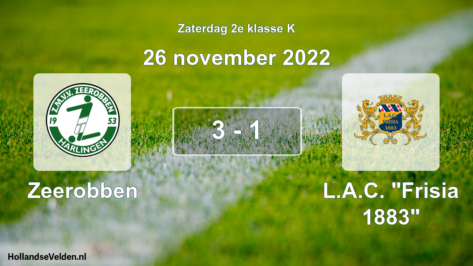 Total number of matches played: Zeerobben - L.A.C. 