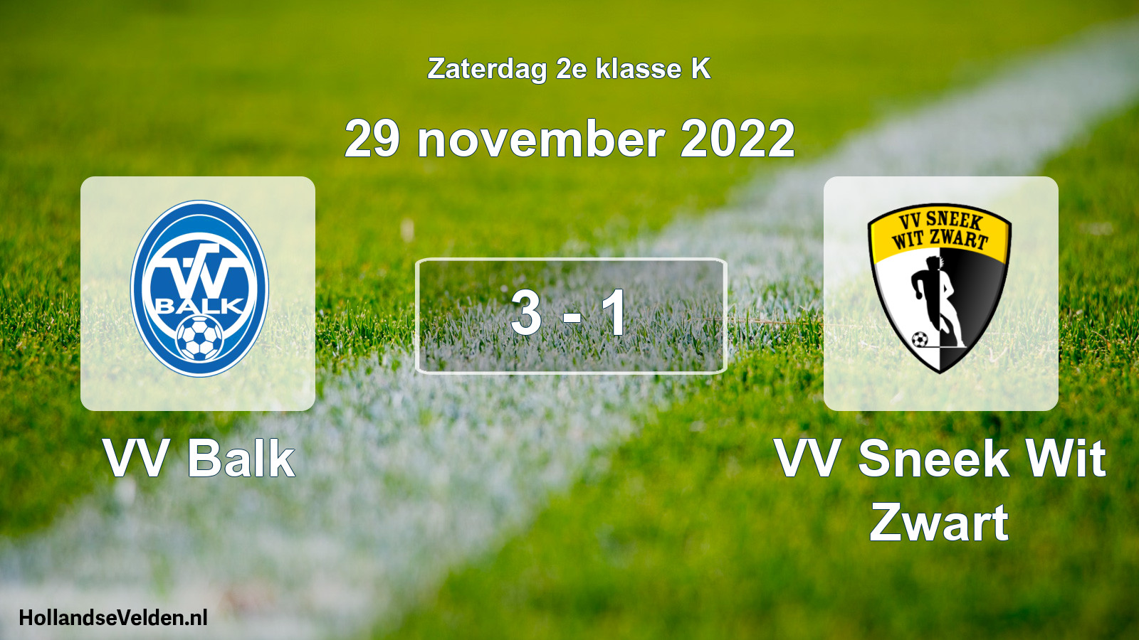 Total number of matches played: VV Balk - VV Sneek Wit Zwart 3 - 1 (29 November 2022)