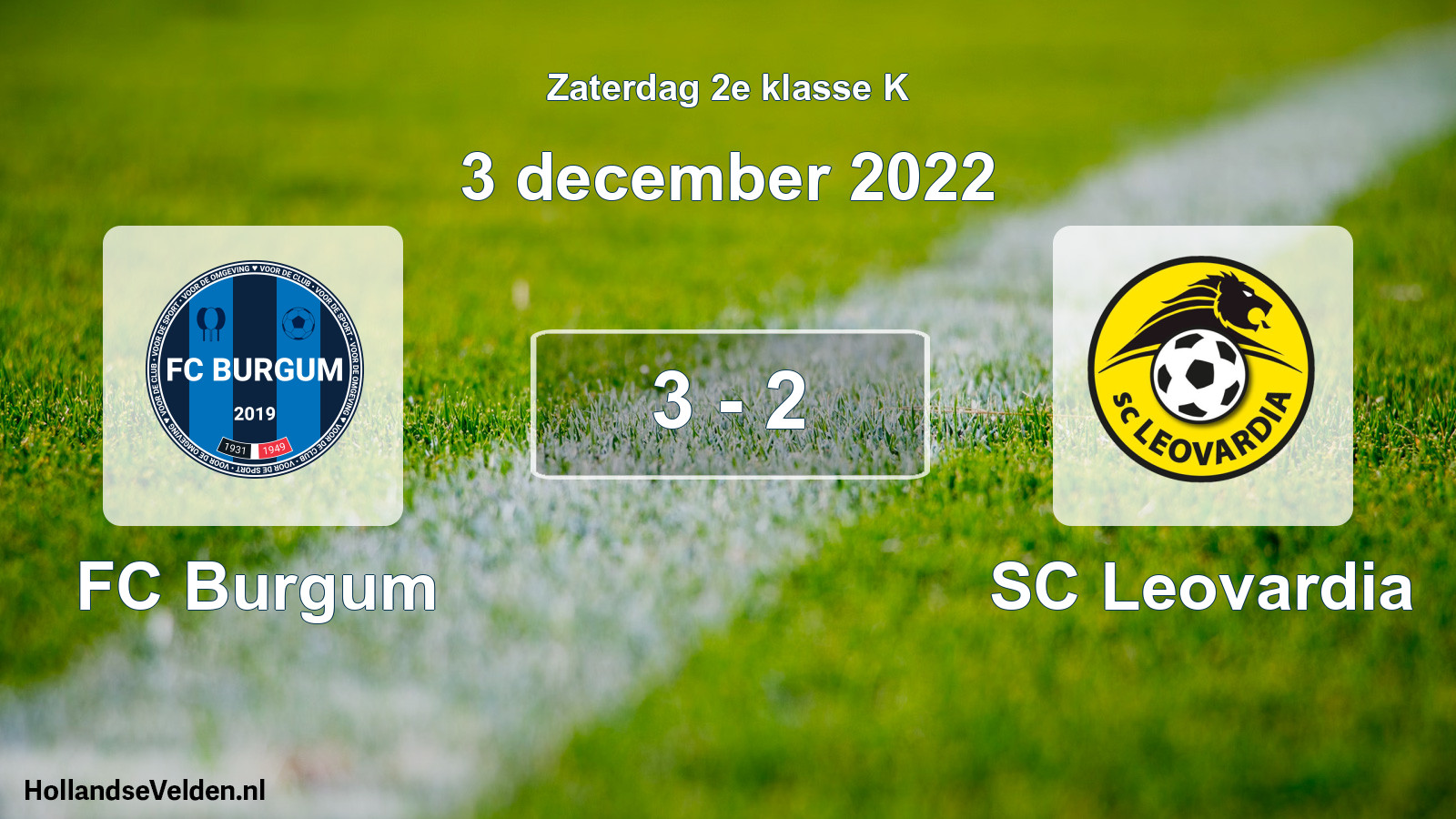 Total number of matches played: FC Burgum - SC Leovardia 3 - 2 (3 December 2022)