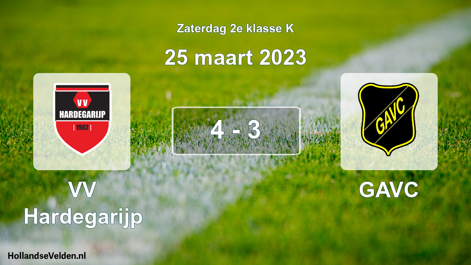 Total number of matches played: VV Hardegarijp - GAVC 4 - 3 (25 March 2023)