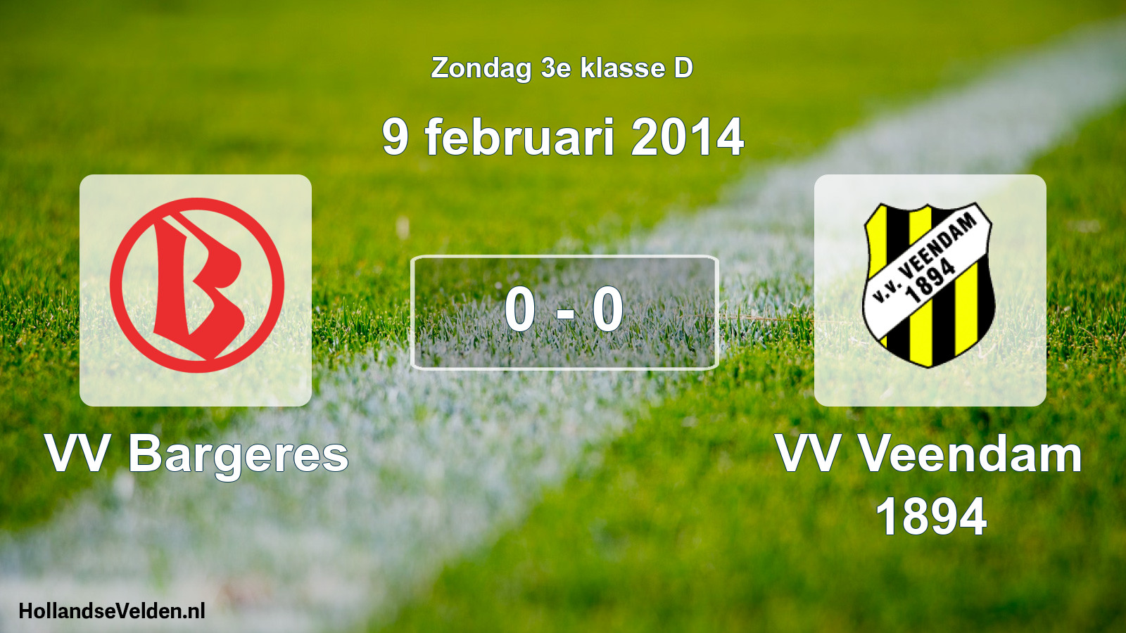 Total number of matches played: VV Bargeres - VV Veendam 1894 0 - 0 (9 February 2014)