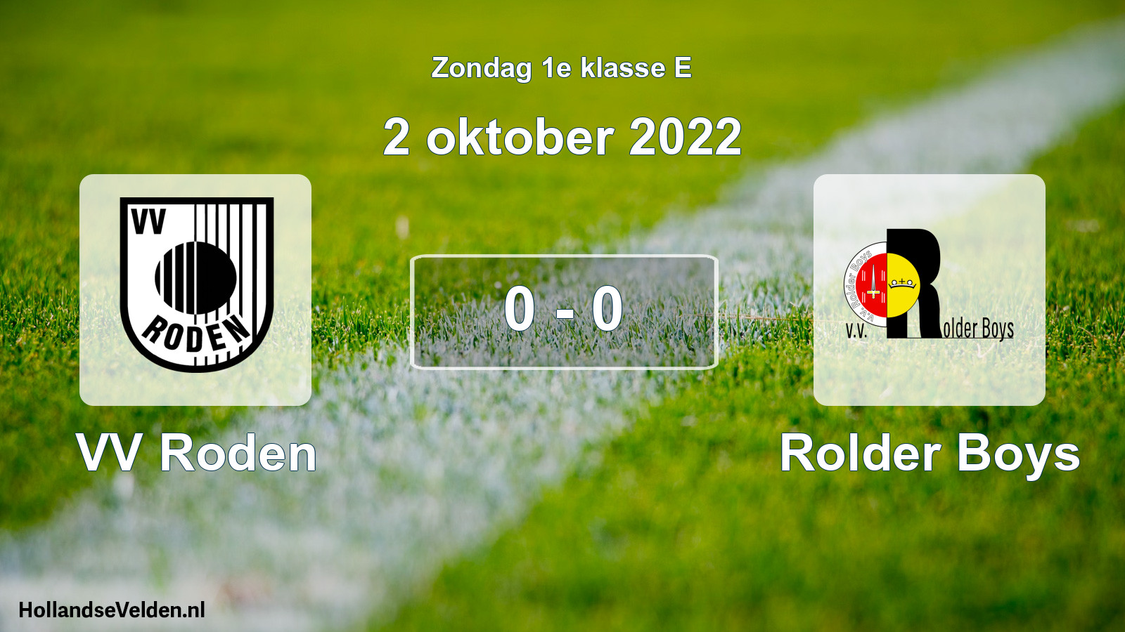 Total number of matches played: VV Roden - Rolder Boys 0 - 0 (2 October 2022)