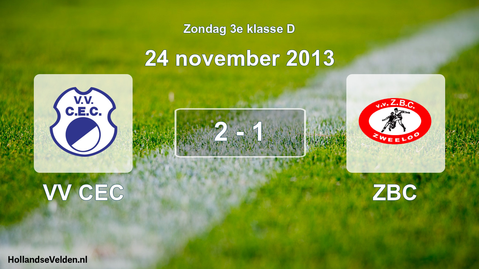 Total number of matches played: VV CEC - ZBC 2 - 1 (24 November 2013)