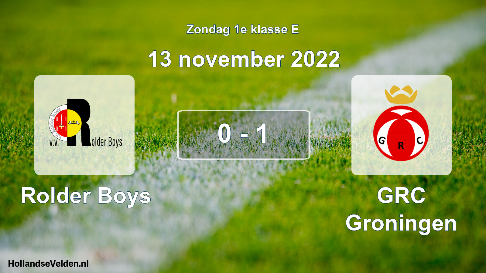 Total number of matches played: Rolder Boys - GRC Groningen 0 - 1 (13 November 2022)