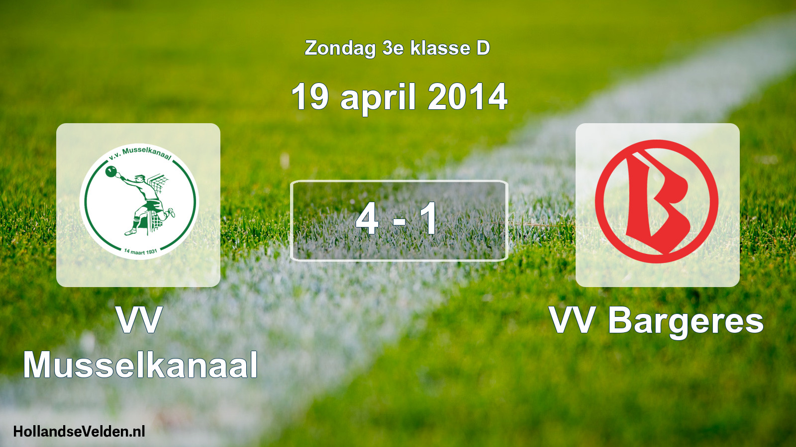 Total number of matches played: VV Musselkanaal - VV Bargeres 4 - 1 (19 April 2014)