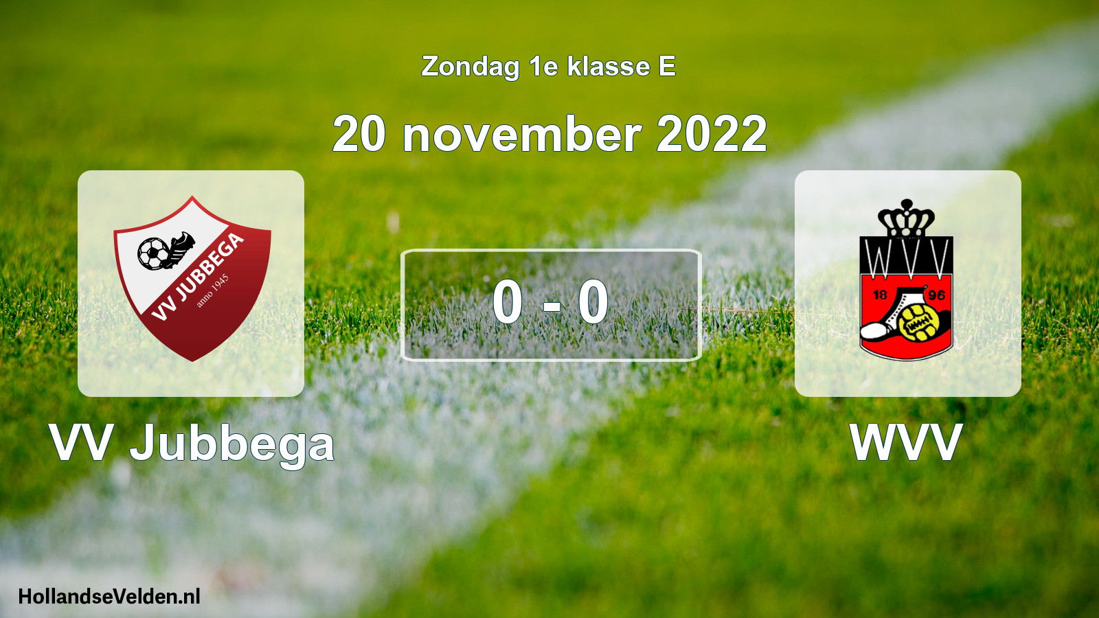 Total number of matches played: VV Jubbega - WVV 0 - 0 (20 November 2022)