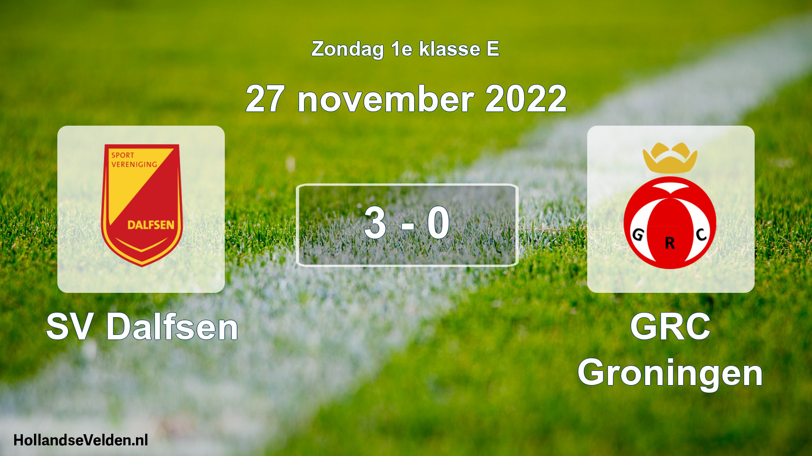 Total number of matches played: SV Dalfsen - GRC Groningen 3 - 0 (27 November 2022)