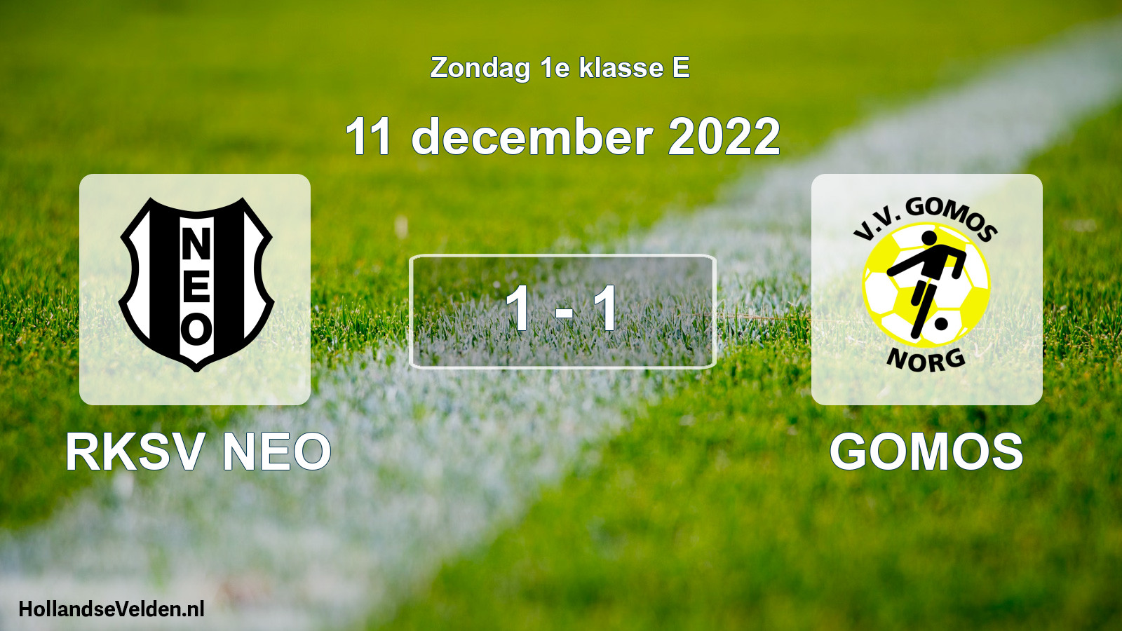 Total number of matches played: RKSV NEO - GOMOS 1 - 1 (11 December 2022)