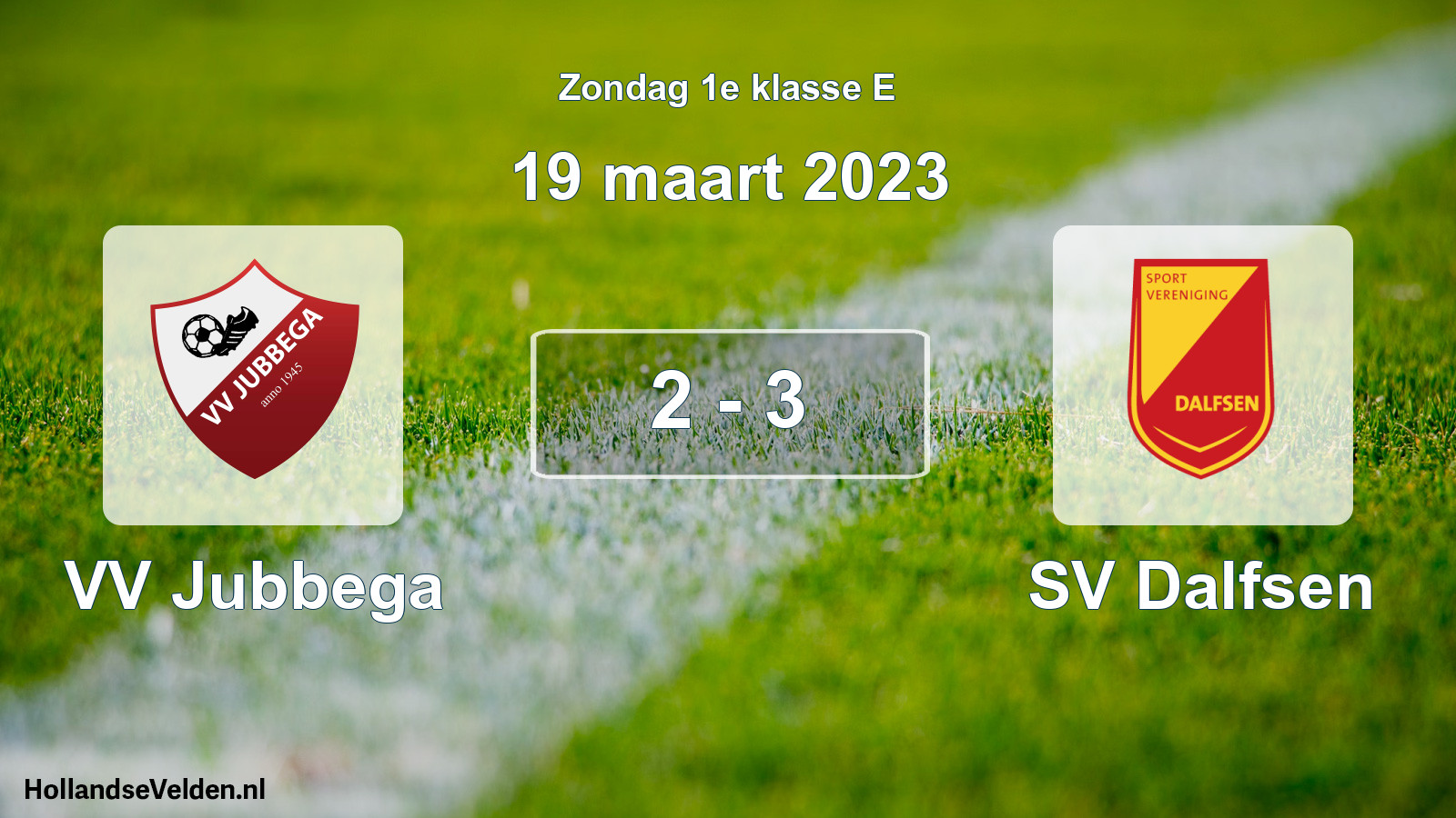 Total number of matches played: VV Jubbega - SV Dalfsen 2 - 3 (19 March 2023)