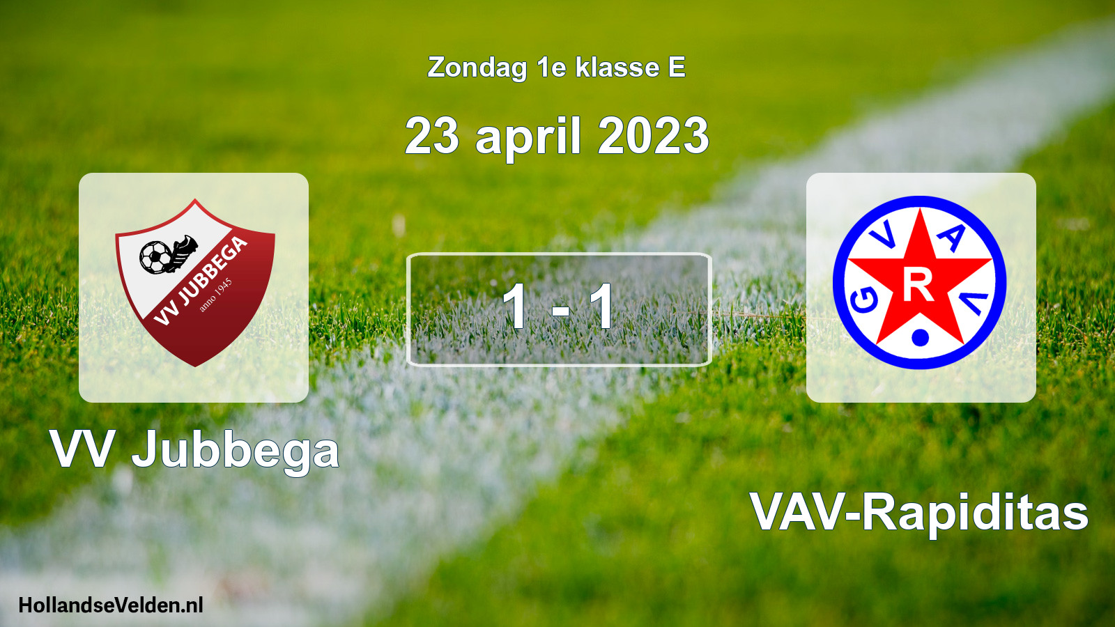 Total number of matches played: VV Jubbega - GVAV-Rapiditas 1 - 1 (23 April 2023)