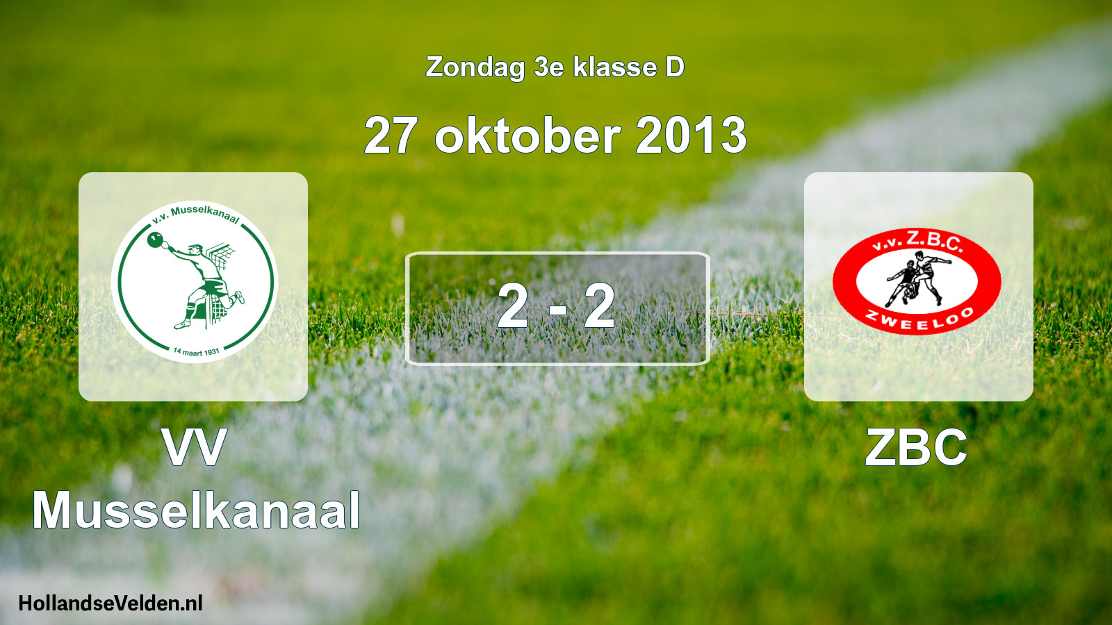 Total number of matches played: VV Musselkanaal - ZBC 2 - 2 (27 October 2013)