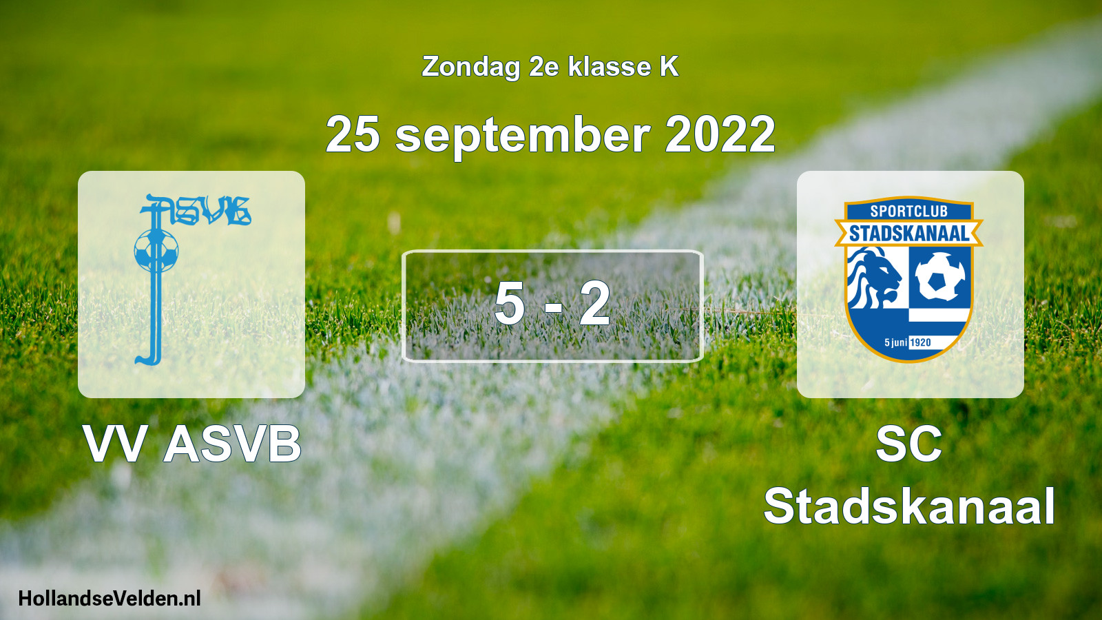 Total number of matches played: VV ASVB - SC Stadskanaal 5 - 2 (25 September 2022)