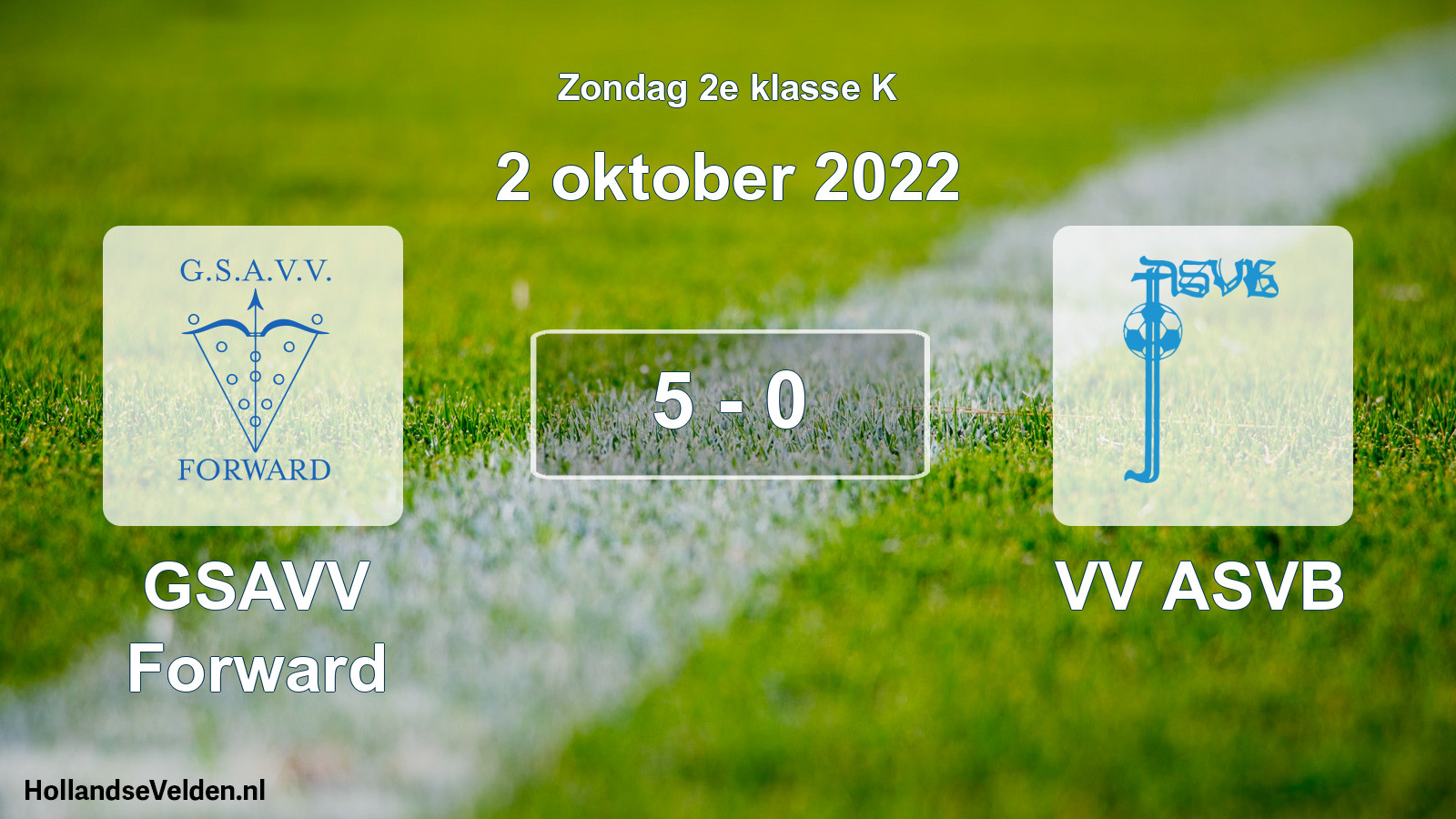 Total number of matches played: GSAVV Forward - VV ASVB 5 - 0 (2 October 2022)
