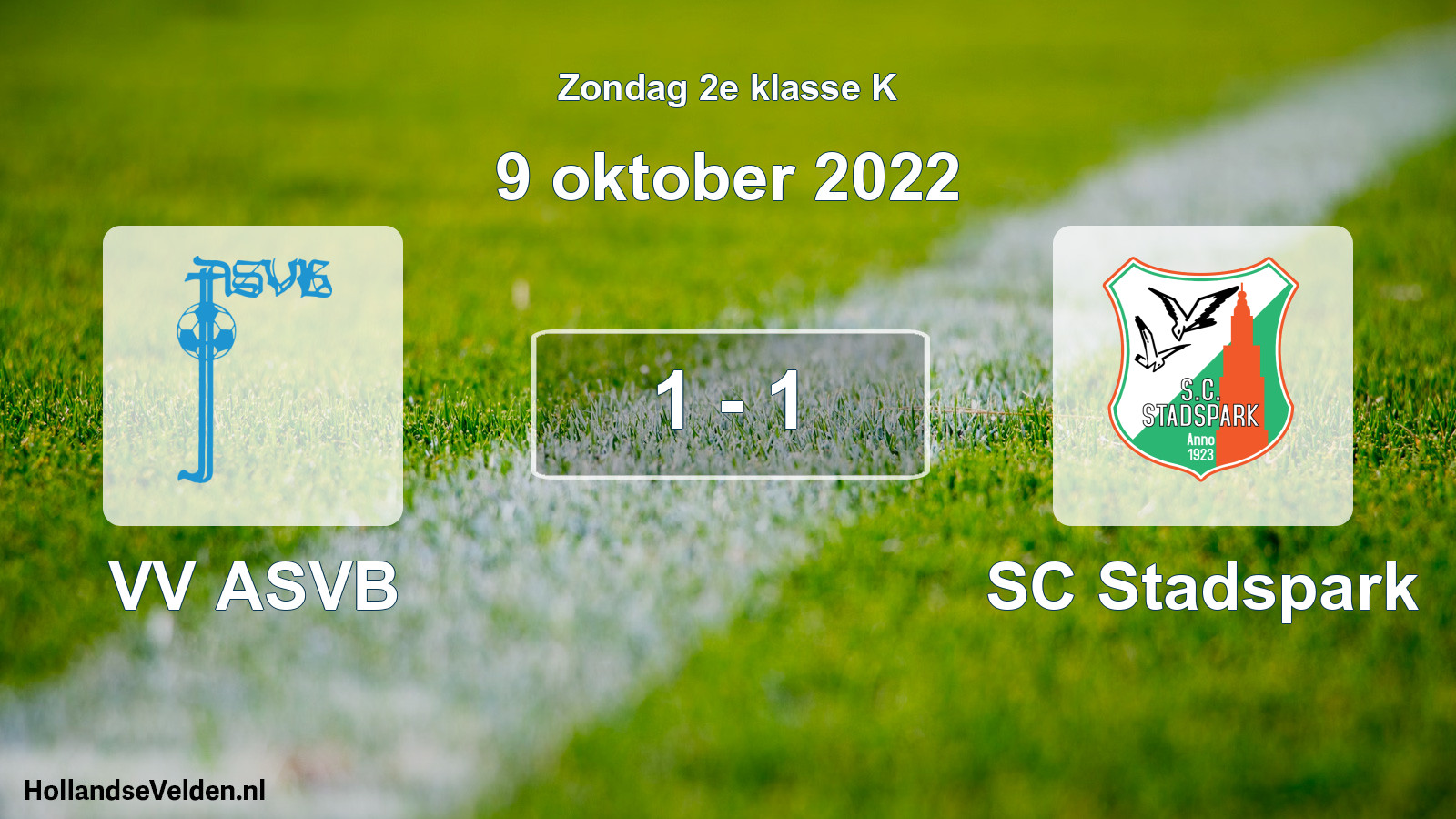 Total number of matches played: VV ASVB - SC Stadspark 1 - 1 (9 October 2022)