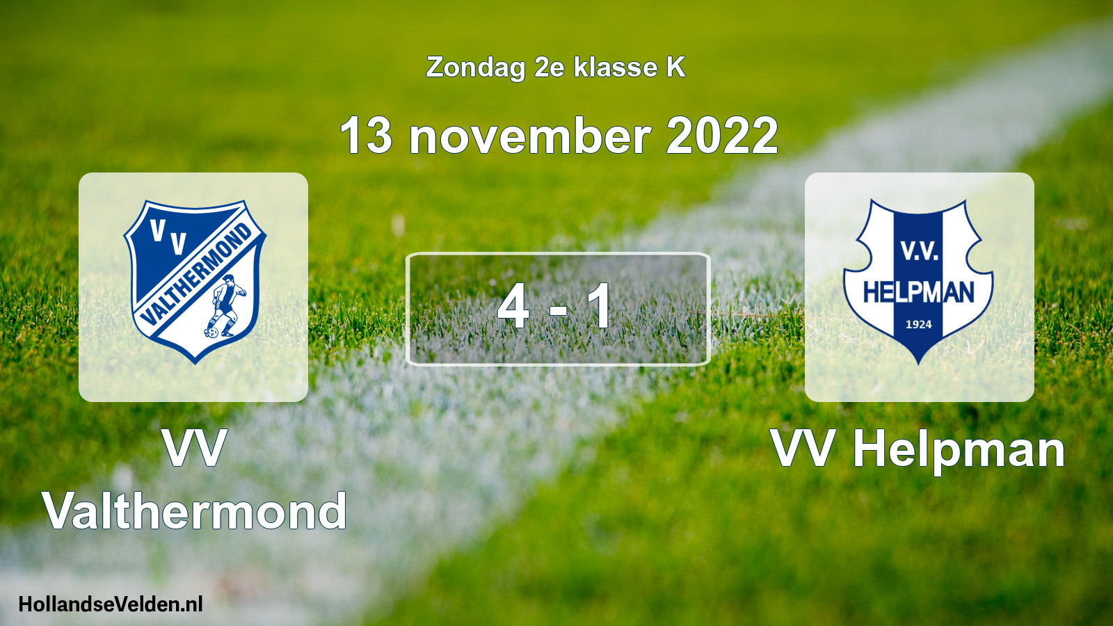Total number of matches played: VV Valthermond - VV Helpman 4 - 1 (13 November 2022)
