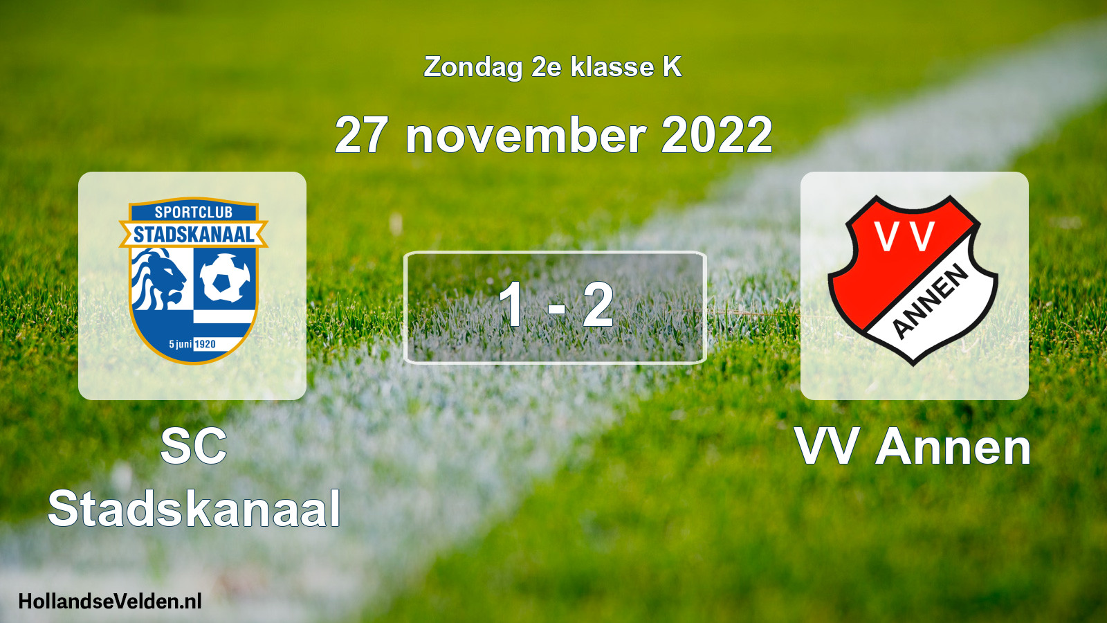 Total number of matches played: SC Stadskanaal - VV Annen 1 - 2 (27 November 2022)