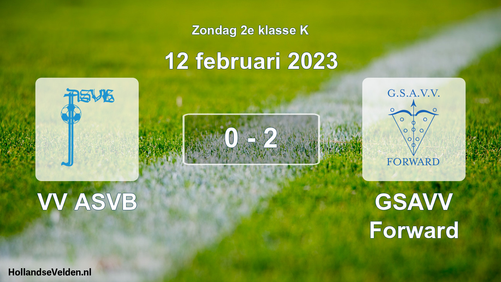 Total number of matches played: VV ASVB - GSAVV Forward 0 - 2 (12 February 2023)