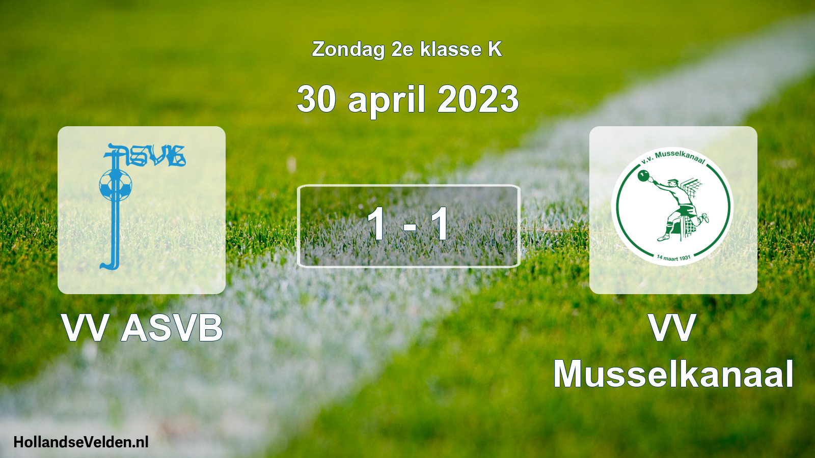 Total number of matches played: VV ASVB - VV Musselkanaal 1 - 1 (30 April 2023)