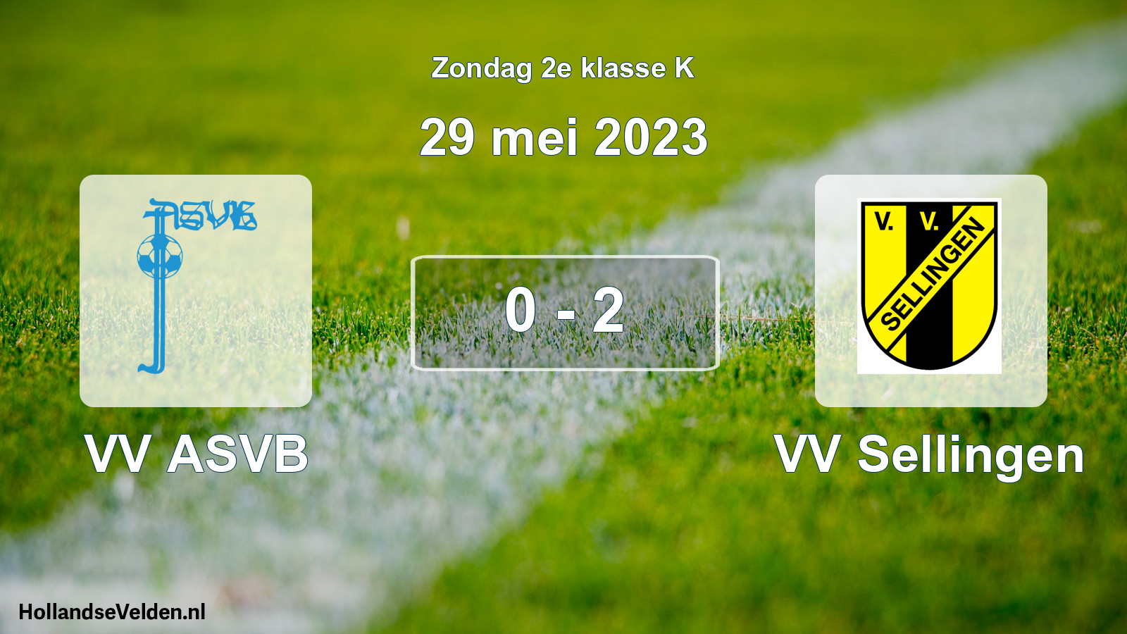 Total number of matches played: VV ASVB - VV Sellingen 0 - 2 (29 May 2023)
