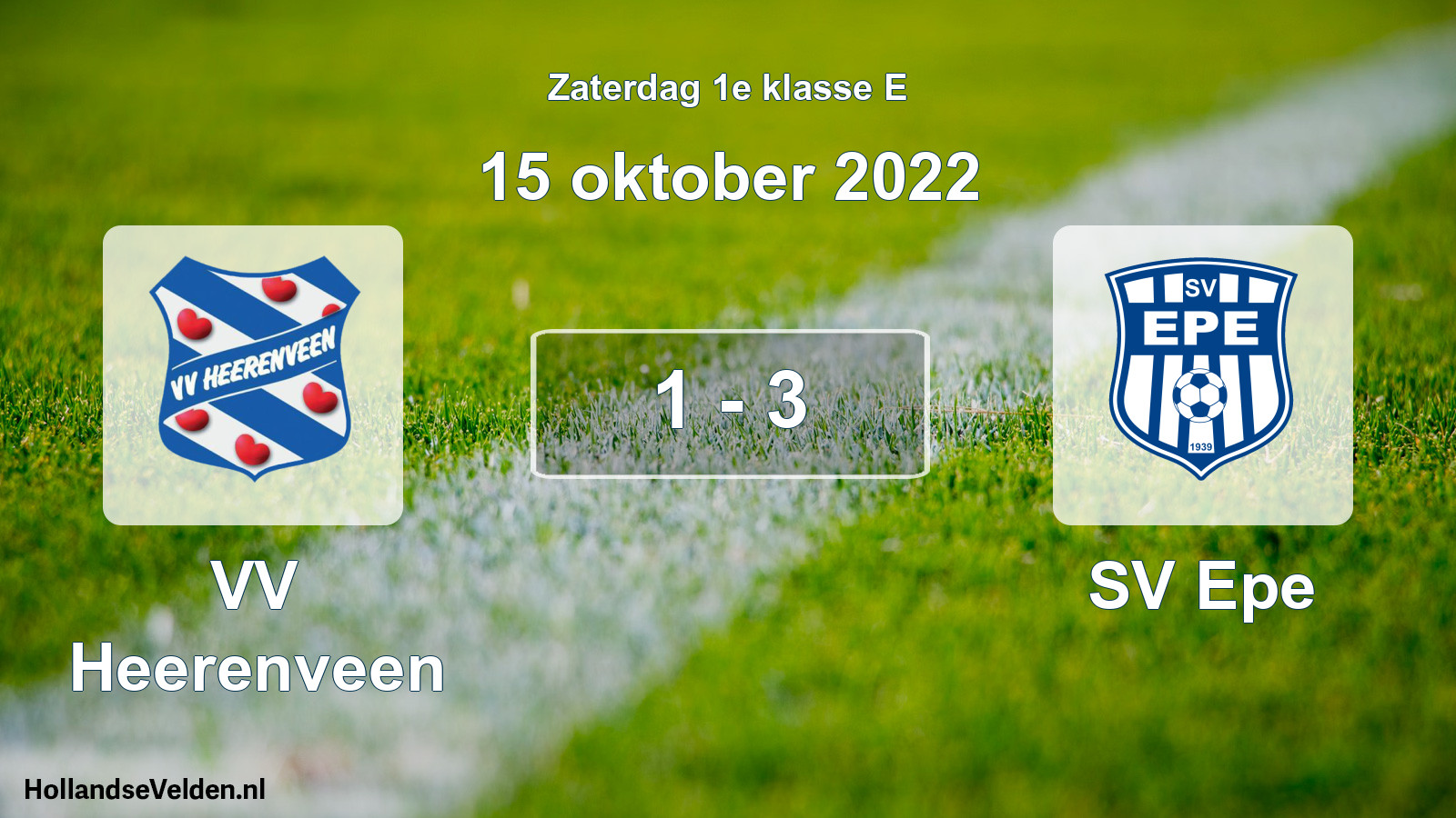 Total number of matches played: VV Heerenveen - SV Epe 1 - 3 (15 October 2022)