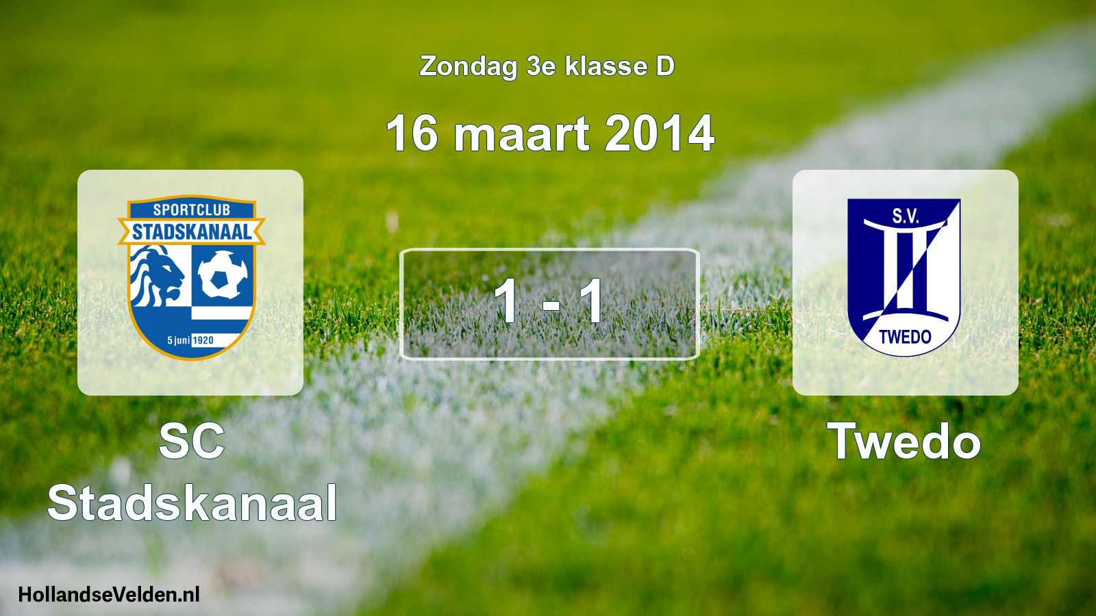 Total number of matches played: SC Stadskanaal - Twedo 1 - 1 (16 March 2014)